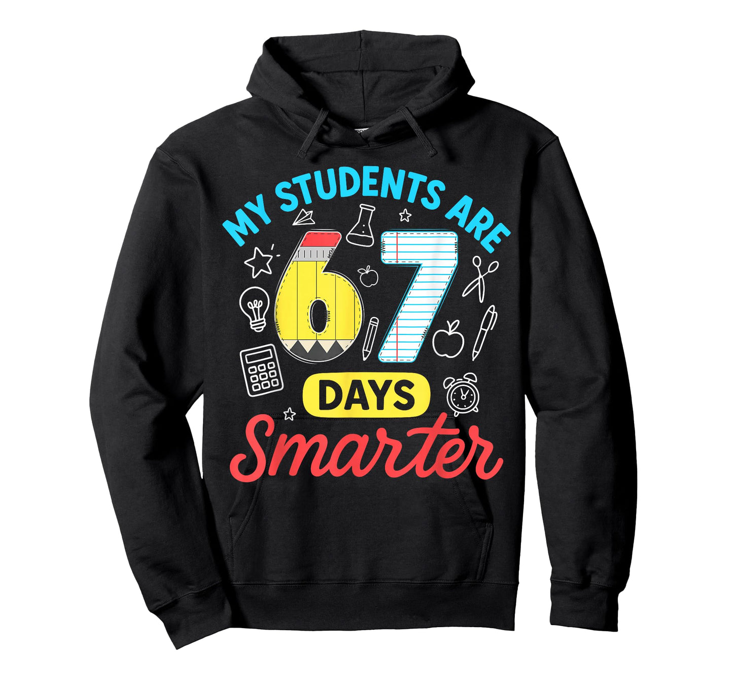My Students are 67 Days Smarter Funny Six Seven Meme Teacher T-Shirt