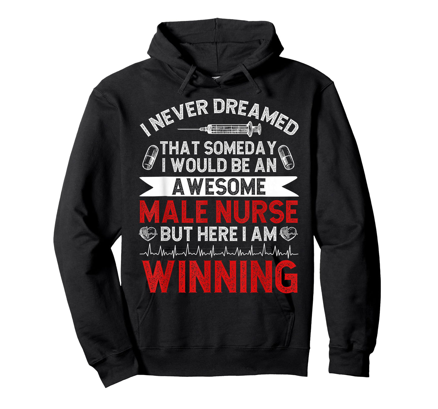 An Awesome Male Nurse Men Murse Man Nurse Male Nursing T-Shirt