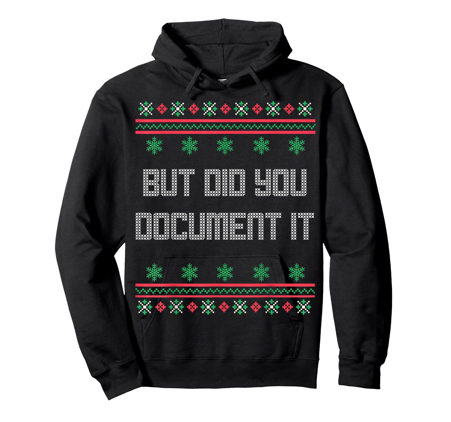Christmas But Did You Document It Ugly Office Party Sweater T-Shirt