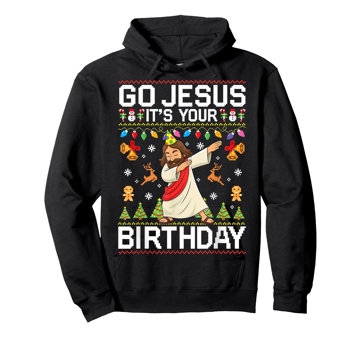 Go Jesus It's Your Birthday Ugly Christmas Sweater Funny T-Shirt