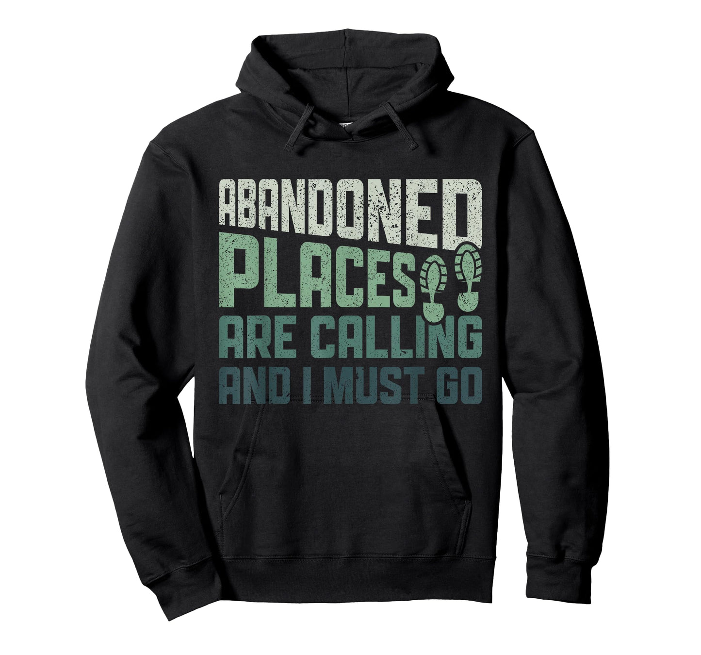 Abandoned Places are Calling - Urban Explorer Urbexer T-Shirt