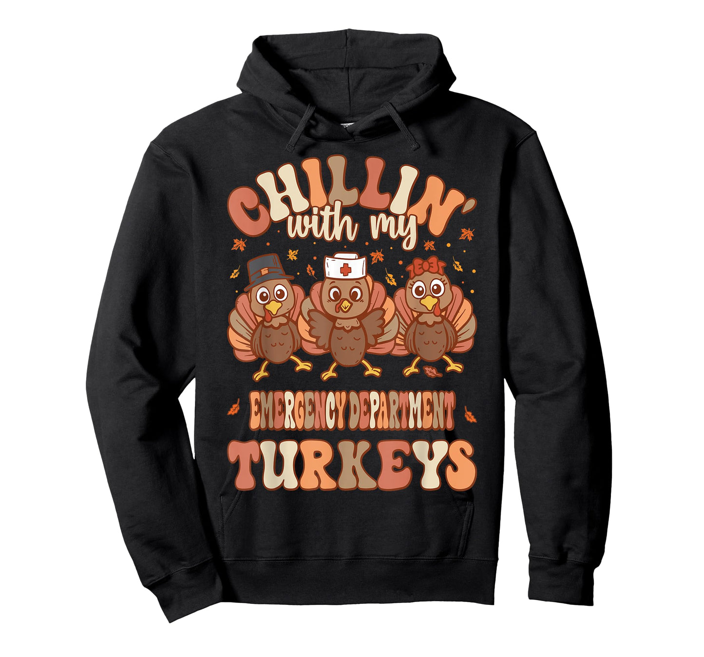 Chillin With My Emergency Department Turkeys Thanksgiving T-Shirt