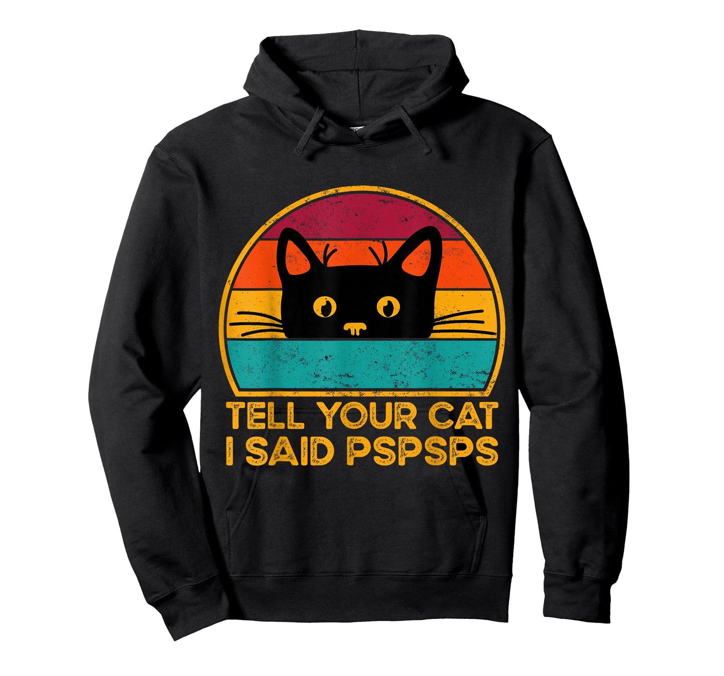 Tell Your Cat I Said Pspsps Funny Saying Cat Retro Vintage T-Shirt