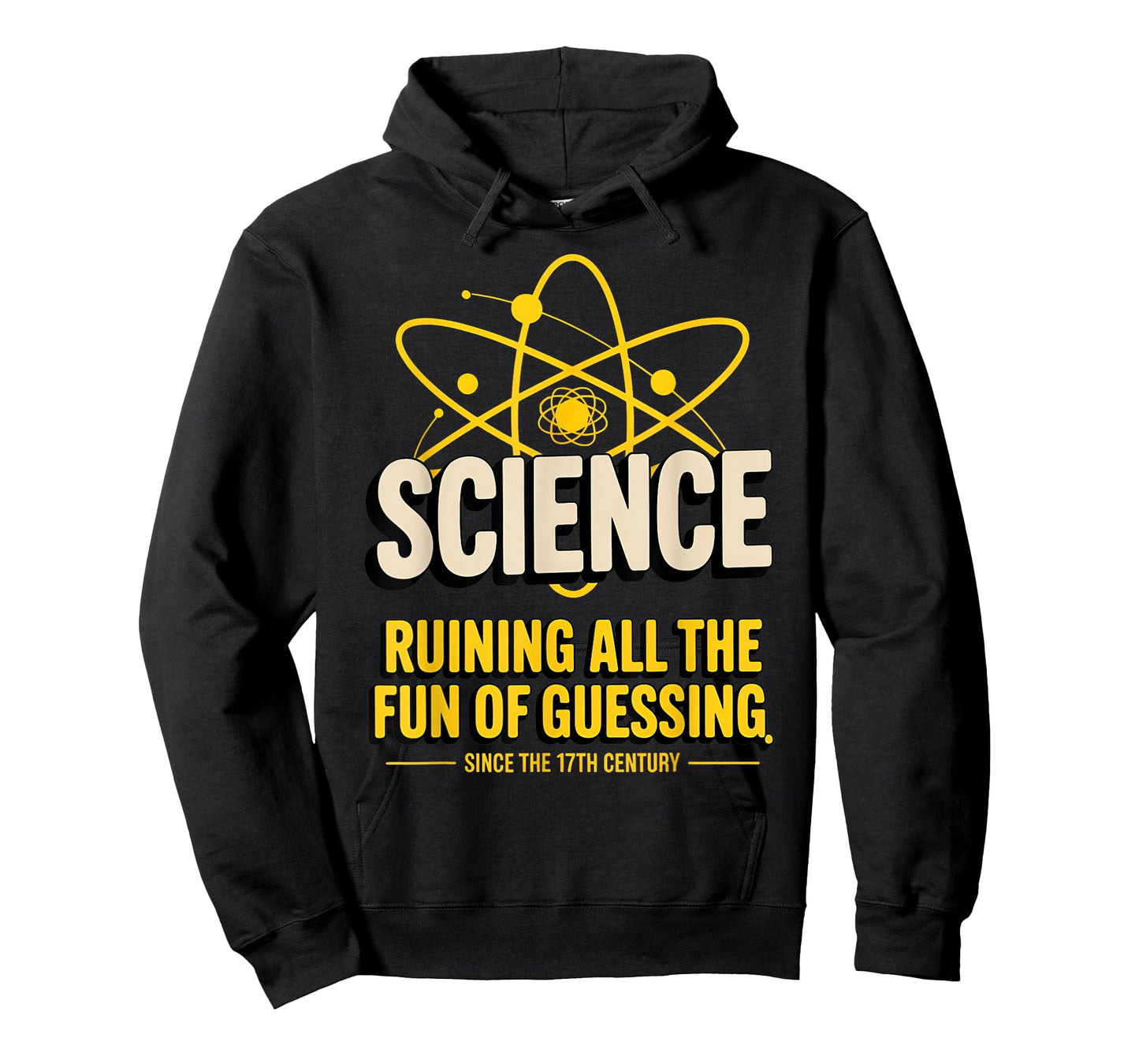 Science Shirt – Ruining All the Fun of Guessing Since the 17 T-Shirt