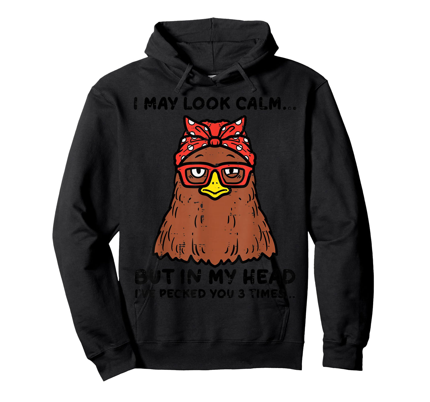 Chicken Looked Calm Pecked 3 Times Funny Mom Women Girls T-Shirt