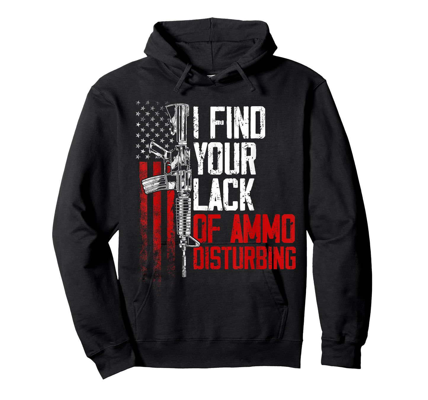 I Find Your Lack Of Ammo Disturbing - Funny Gun Owner Joke T-Shirt