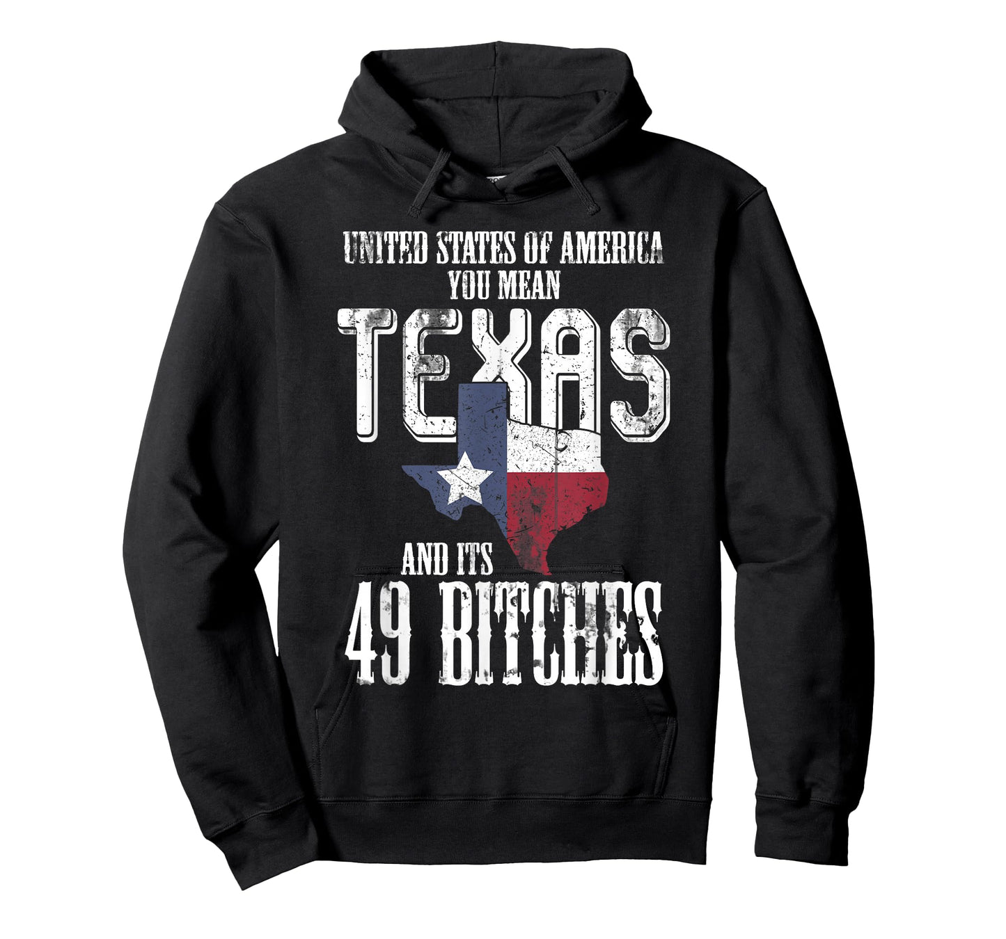 America You Mean Texas And Its 49 Bitches Texas T-Shirt