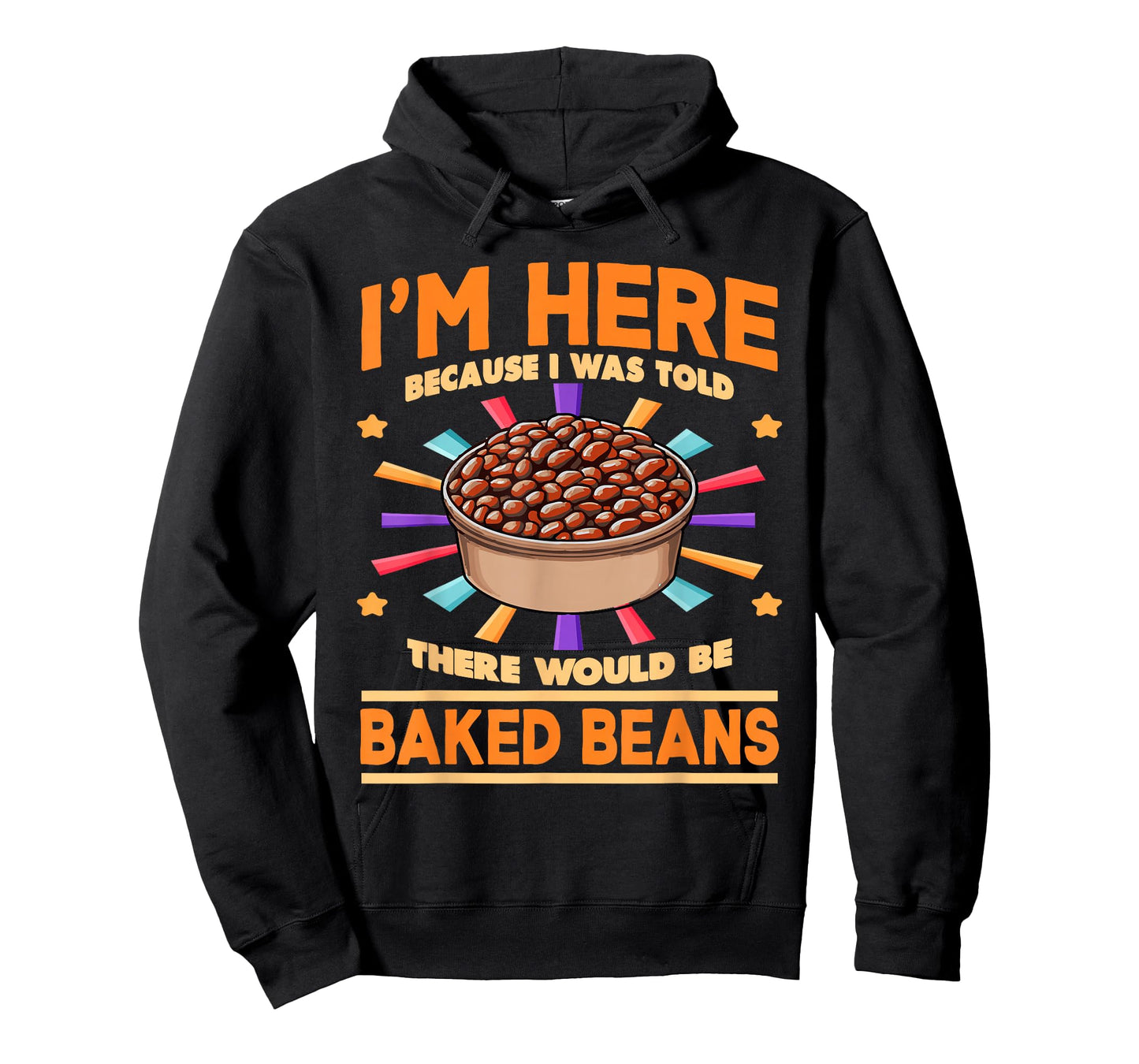 Baked Beans Enthusiast | There Would Be Baked Beans T-Shirt