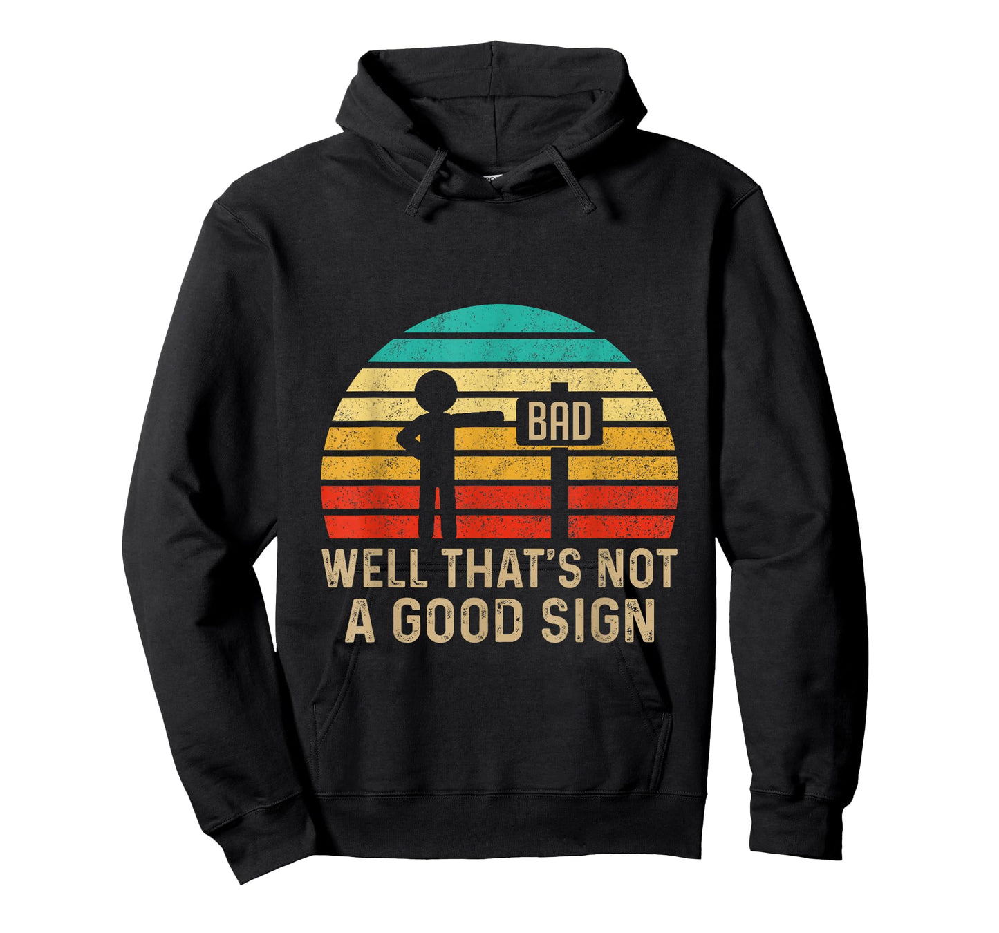 Well That's Not A Good Sign Vintage Humor Funny Sarcastic Nerd T-Shirt - Black, Unisex-Adults/Kids, Small