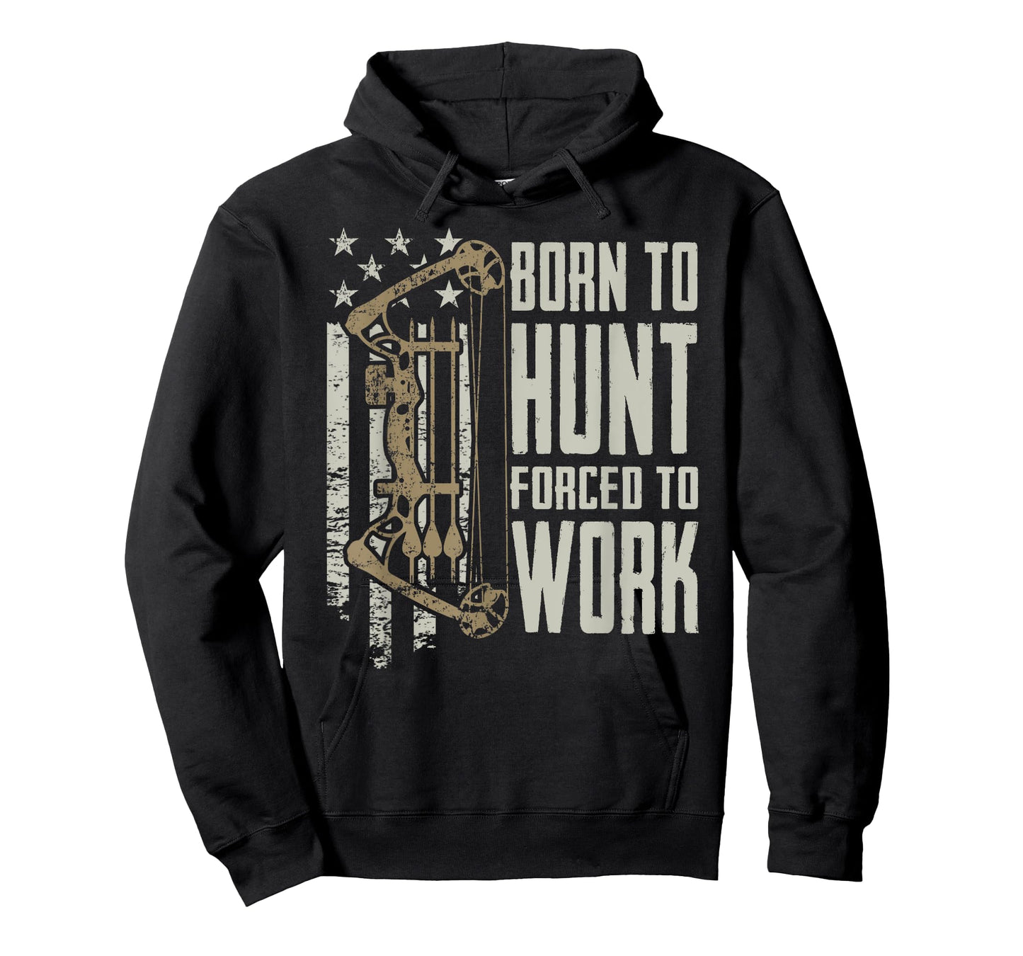 Born To Bow Hunt Forced To Work - Funny Archery Bow Hunting T-Shirt