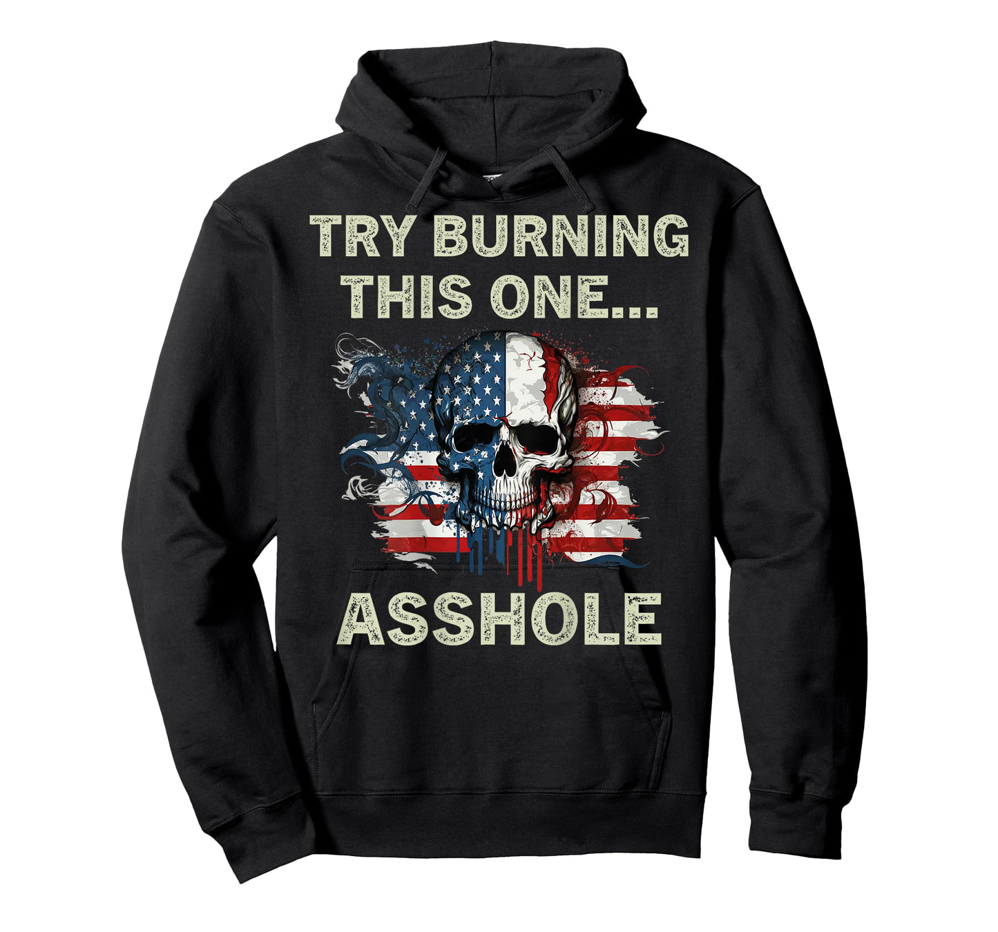 Try Burning This One Asshole USA Flag Skull Vintage On Back T-Shirt
