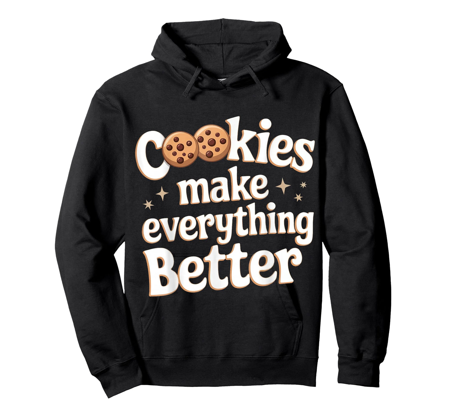 Cookie Cookies Make Everything Better T-Shirt