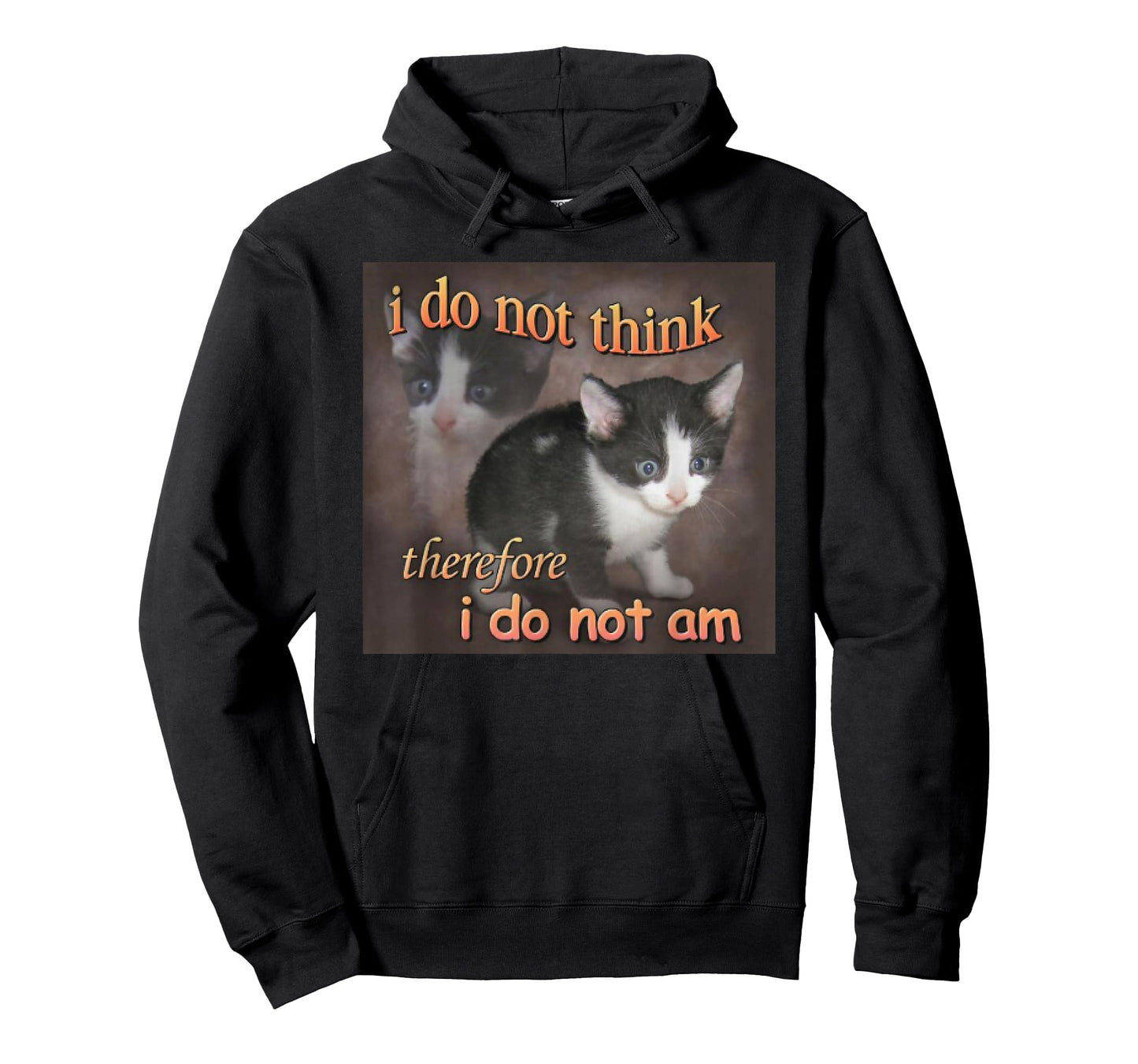 I Do Not Think Therefore I Do Not Am cat meme T-Shirt