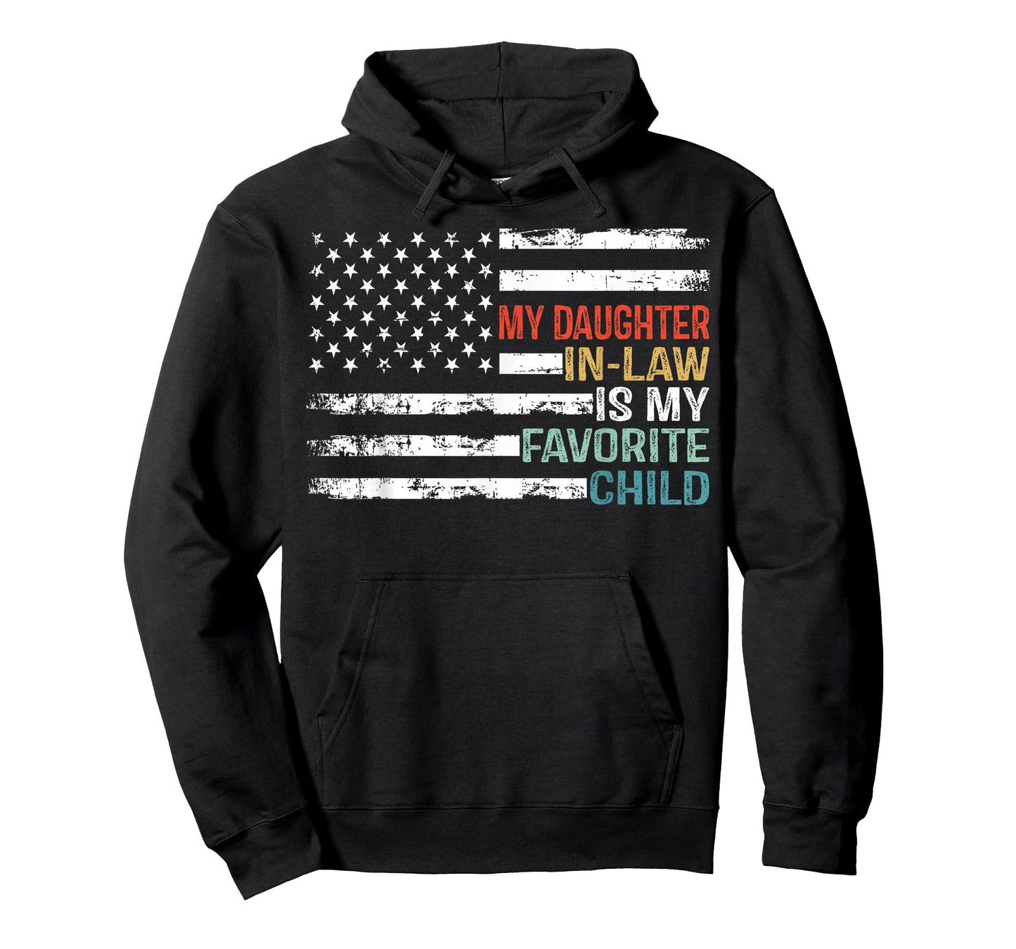 American Flag My Daughter In Law Is My Favorite Child Parent Women Men T-Shirt