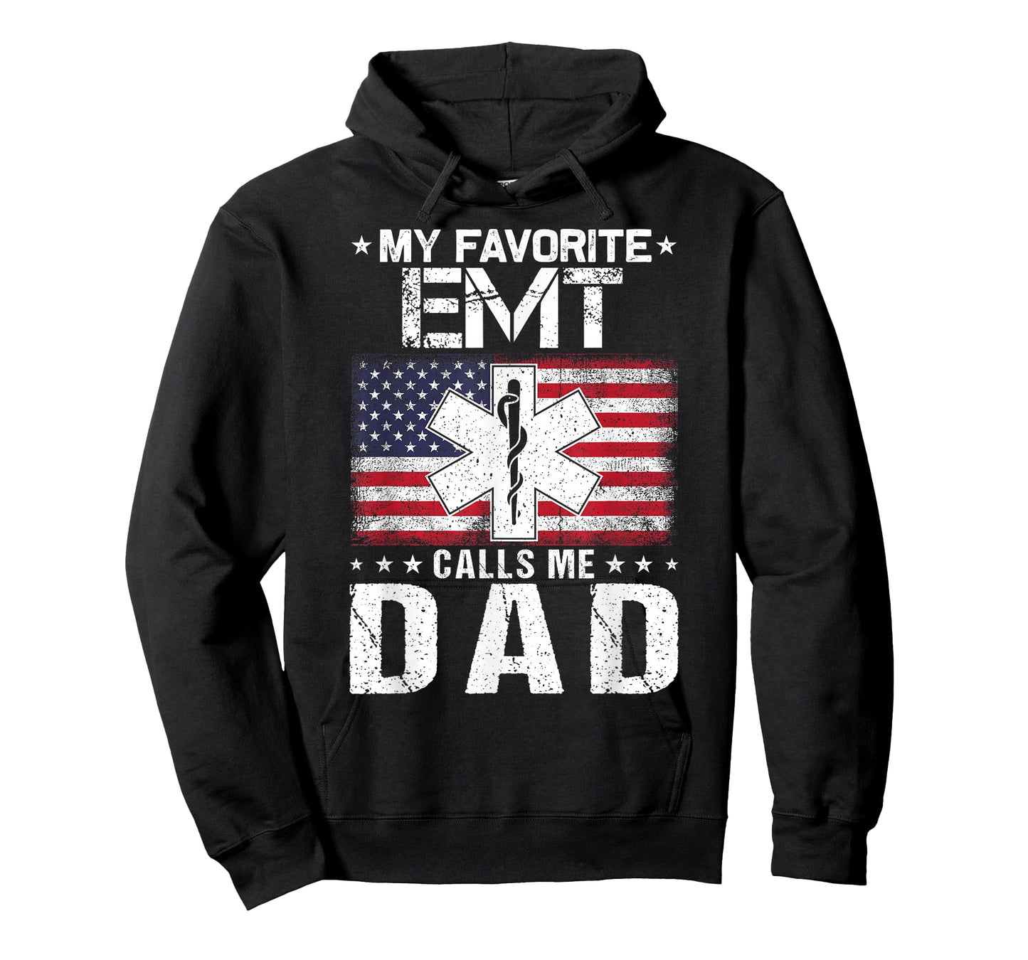 My Favorite EMT Calls Me Dad Proud Dad Father's Day T-Shirt