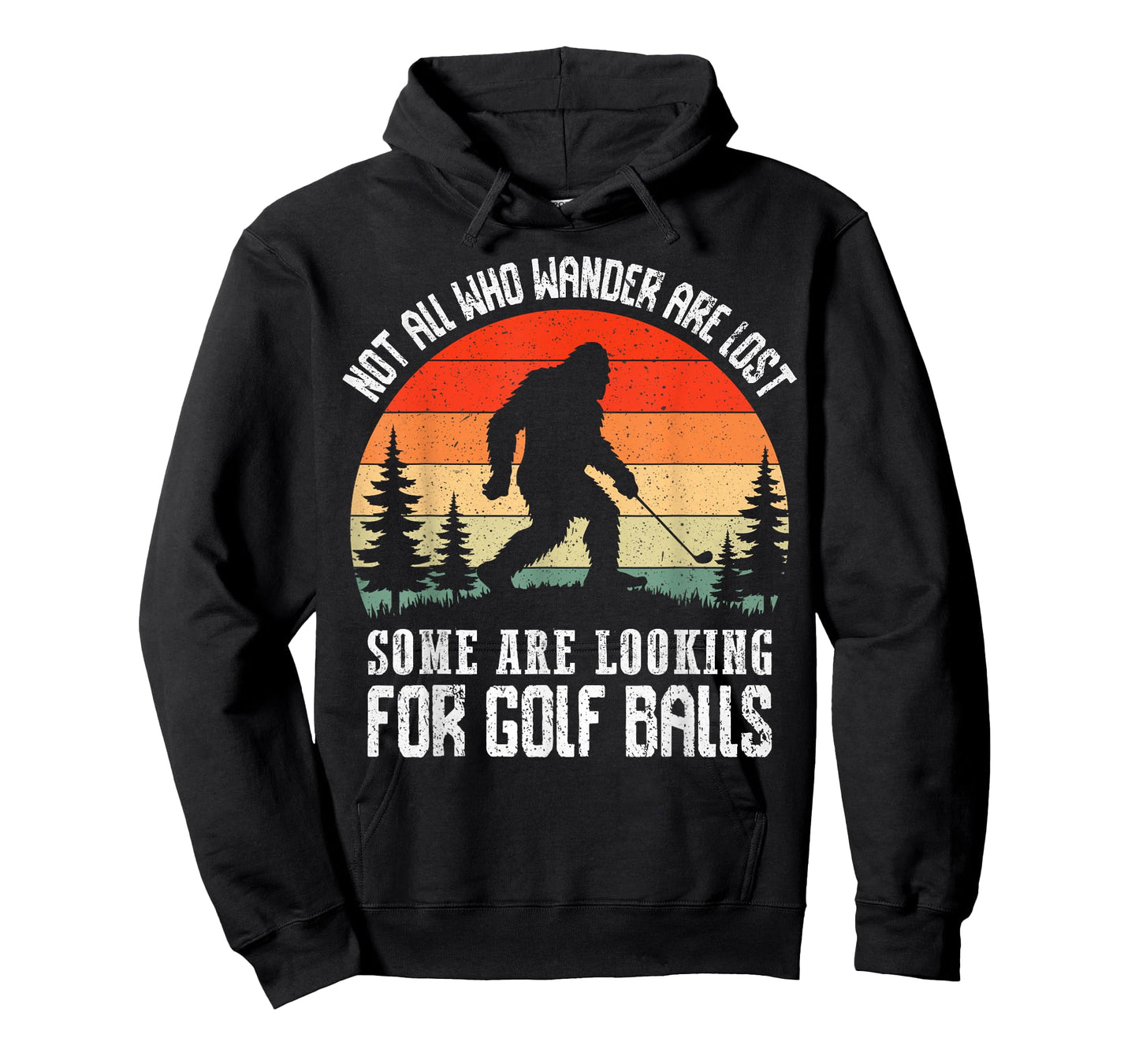 Not All who Wander are Lost Shirt Bigfoot Golf Sasquatch T-Shirt