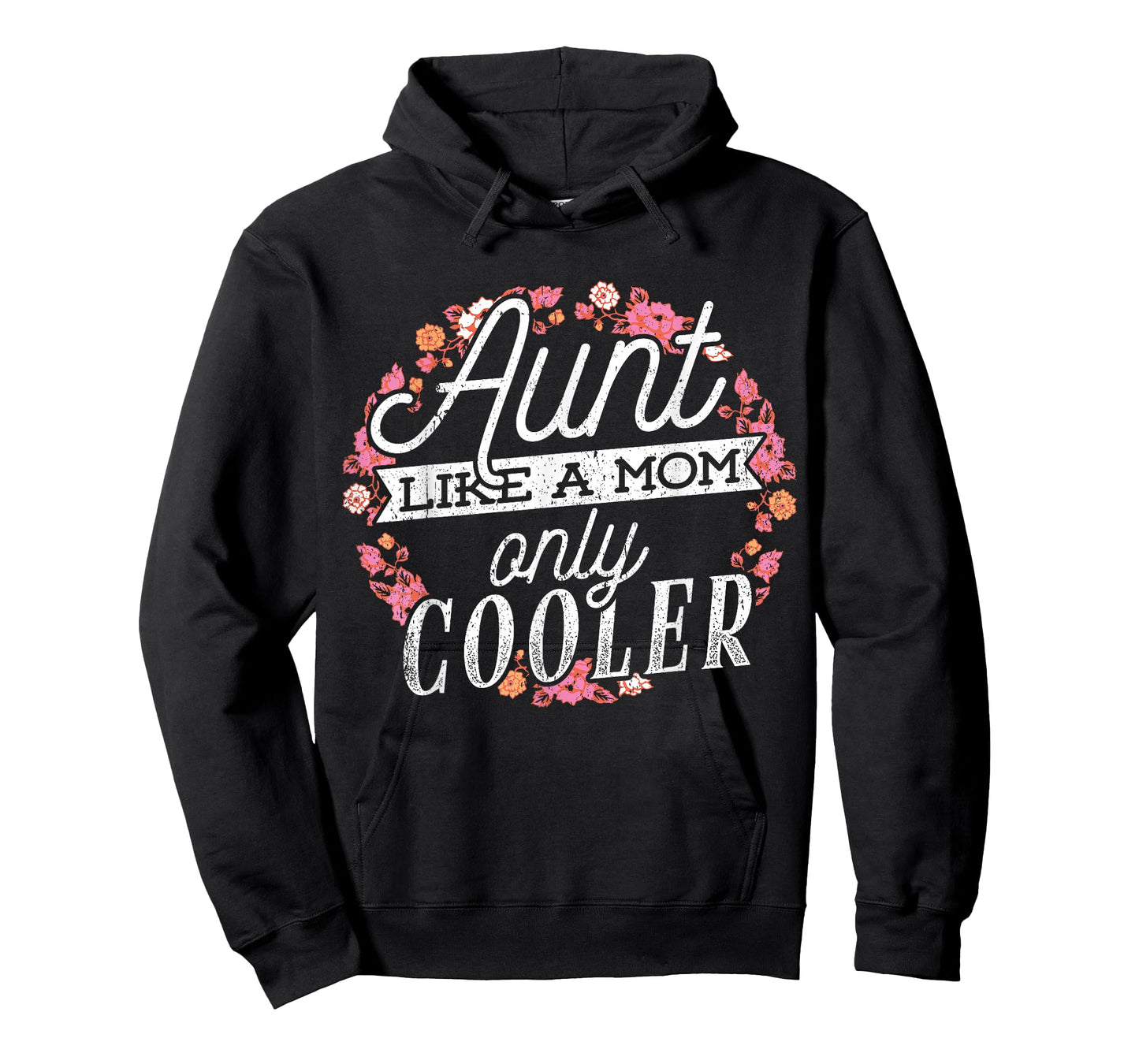 Aunts are like moms only cooler - Cool aunty T-Shirt