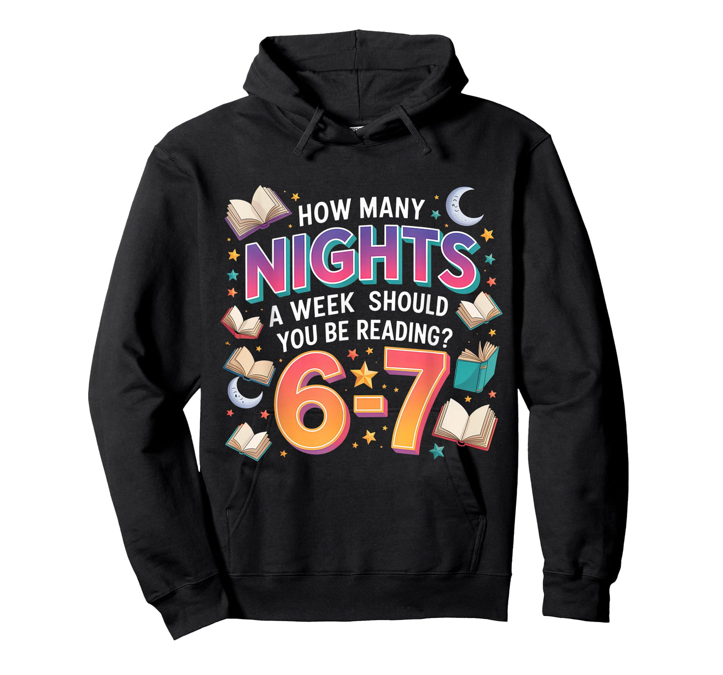 How Many Nights A Week Should You Be Reading 6–7 Meme T-Shirt
