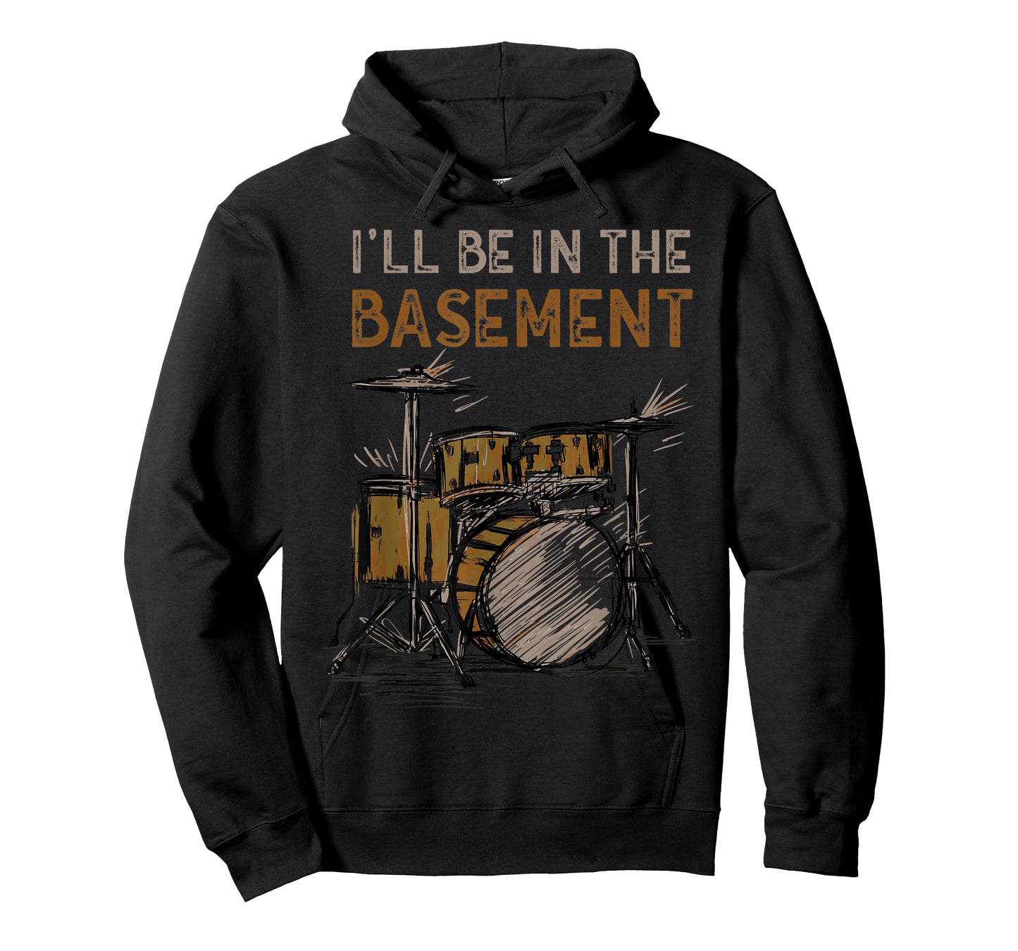I'll be in the basement Drum Set Drummer Art Drumming Lovers T-Shirt