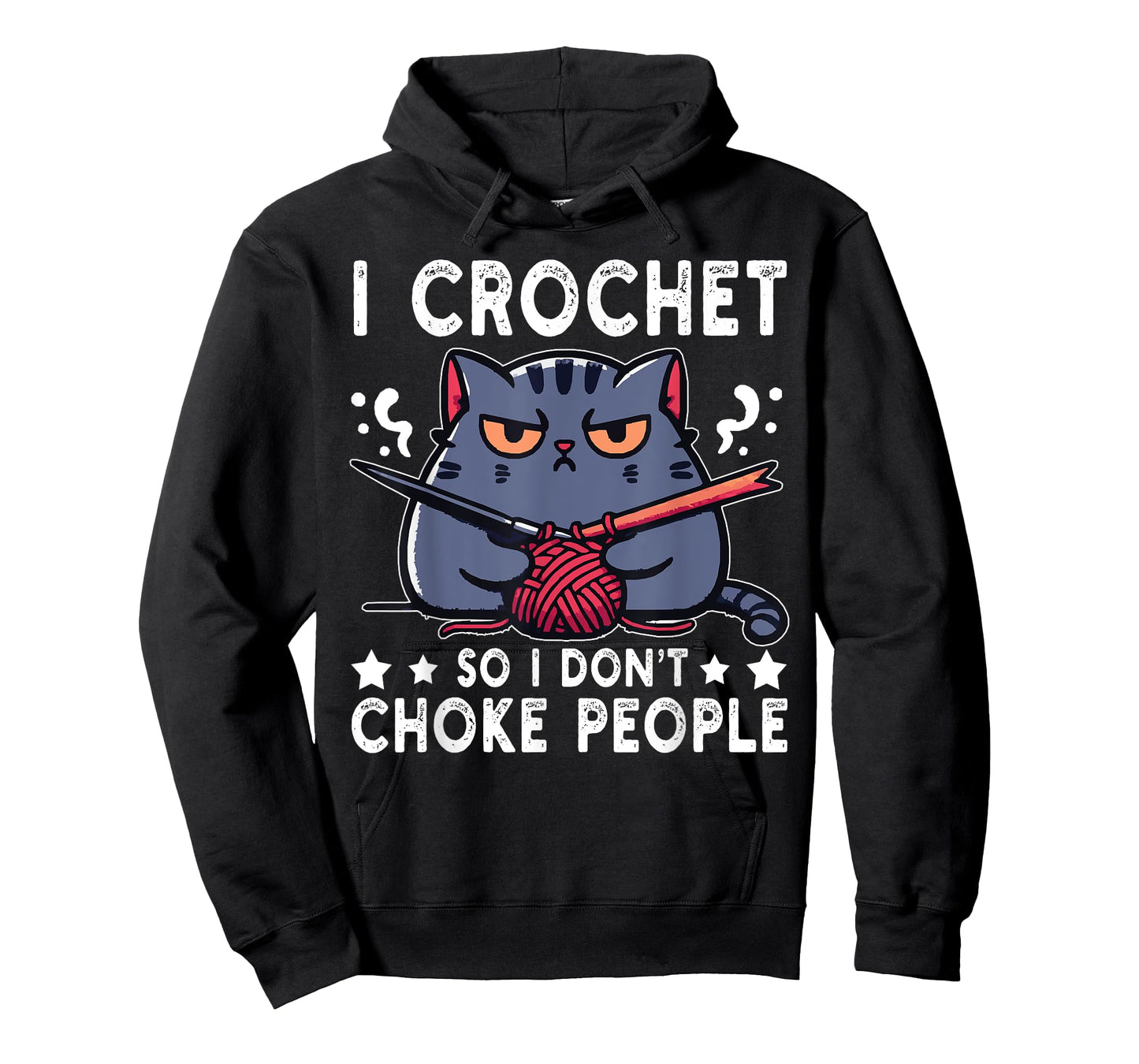 I Crochet So I Don't Choke People Funny Cat Crocheting Yarn T-Shirt for Men Women