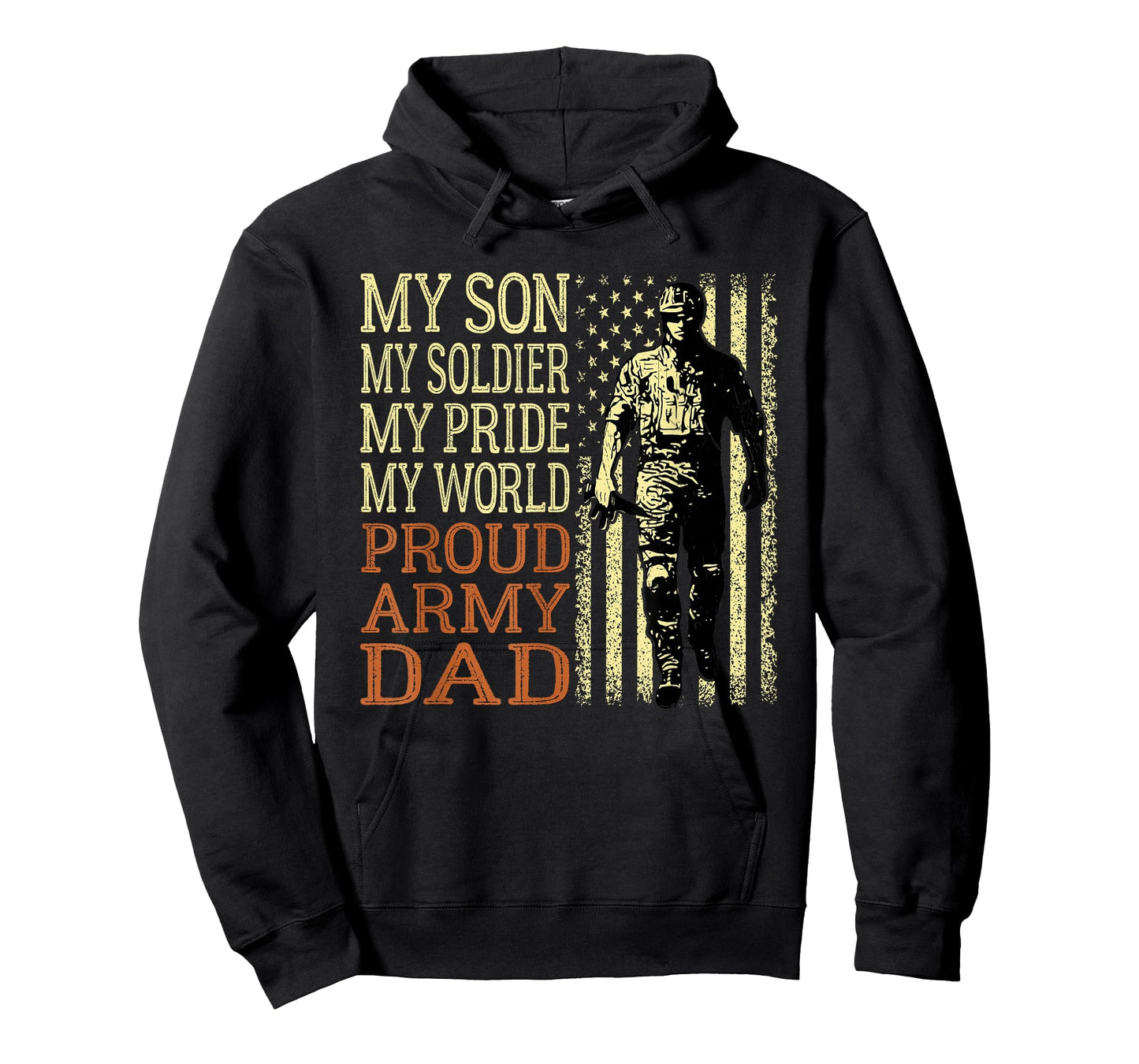 My Son is A Soldier Hero Proud Army Dad US Military Father T-Shirt