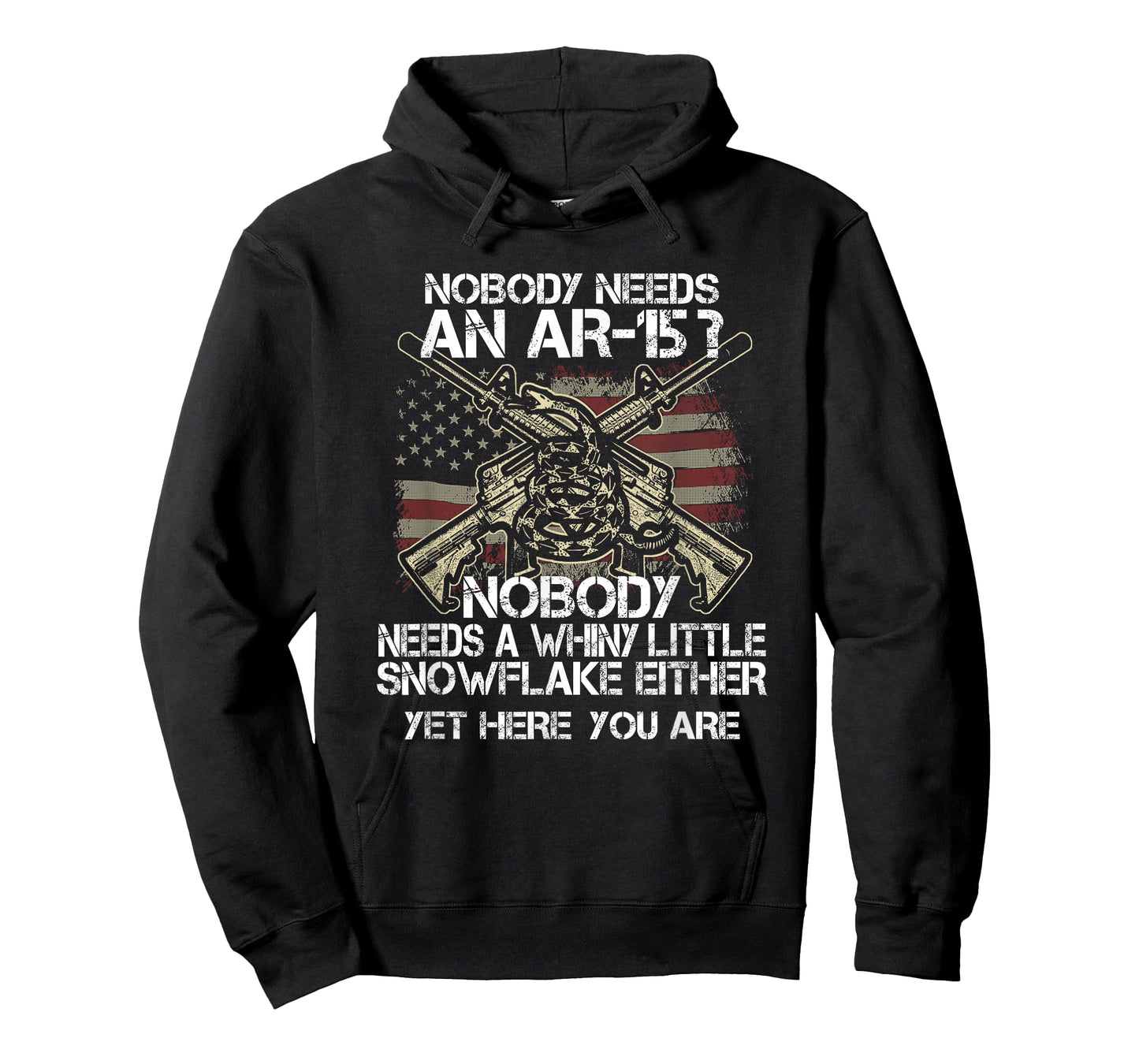 Nobody Needs an AR15 T Shirt Funny Whiny Little Tee Gift T-Shirt