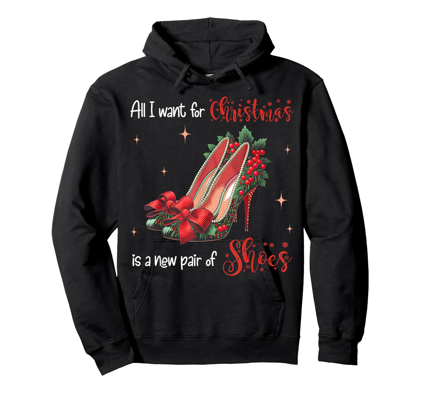 All I Want Christmas Is A New Pair Of Shoes High Heels Girl T-Shirt
