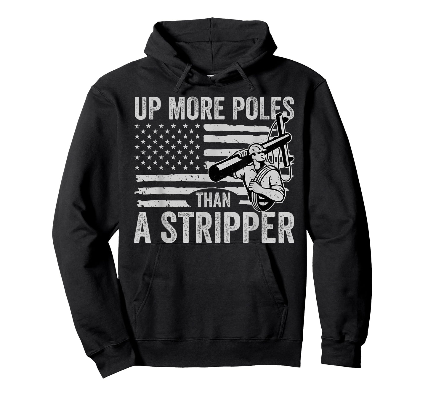 Up More Poles Than A Stripper Funny Power Lineman T-Shirt