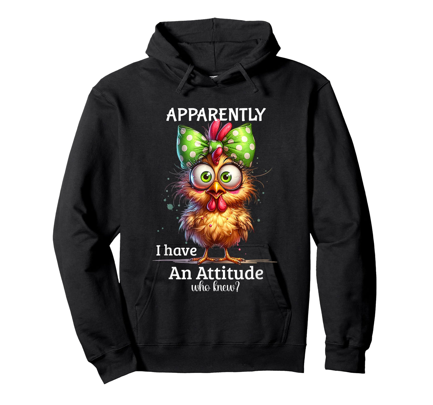 Apparently I Have An Attitude Who Knew Chicken Funny Meme T-Shirt