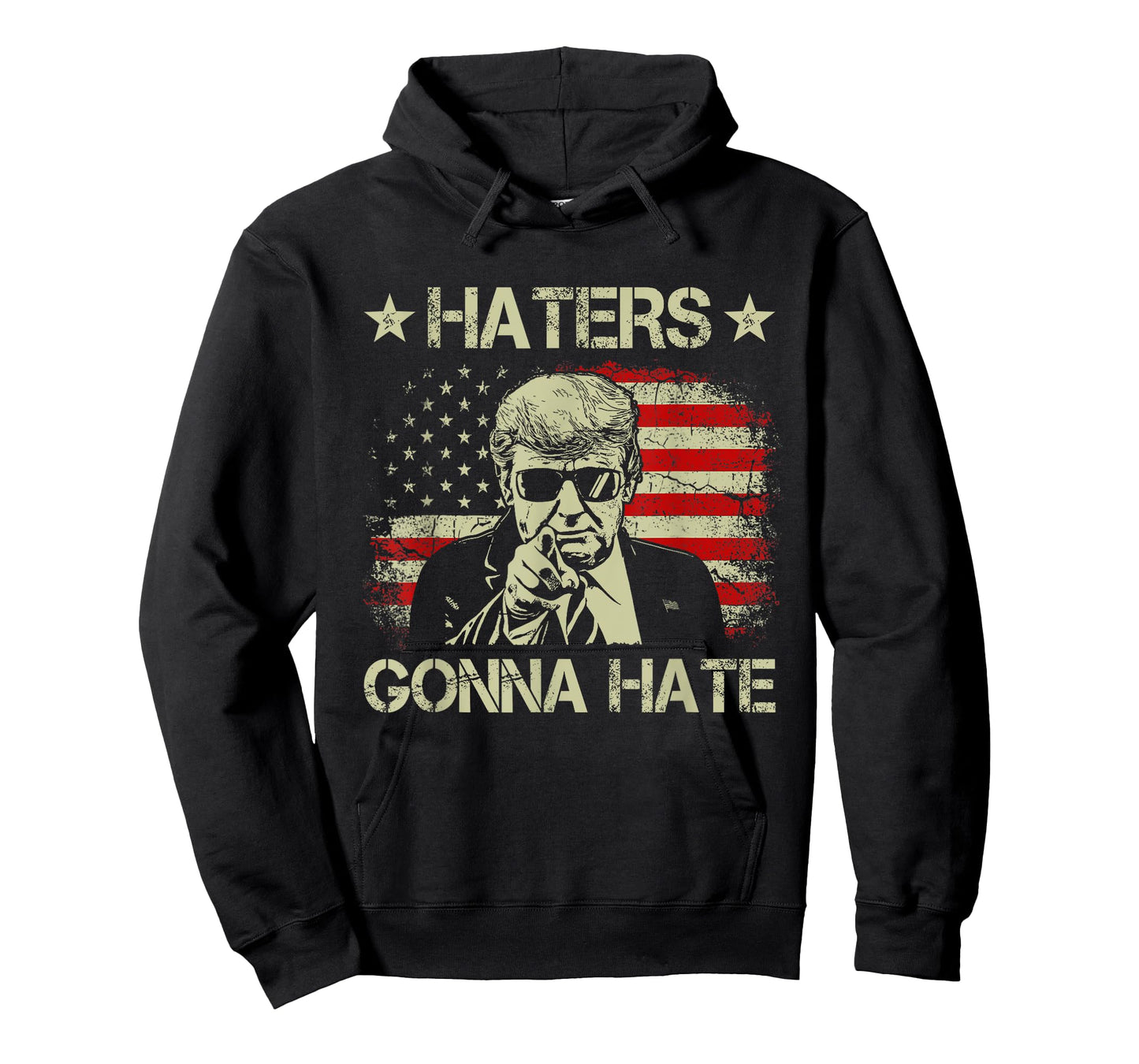 Haters Gonna Hate Middle Finger Funny Trump 2024 President T-Shirt