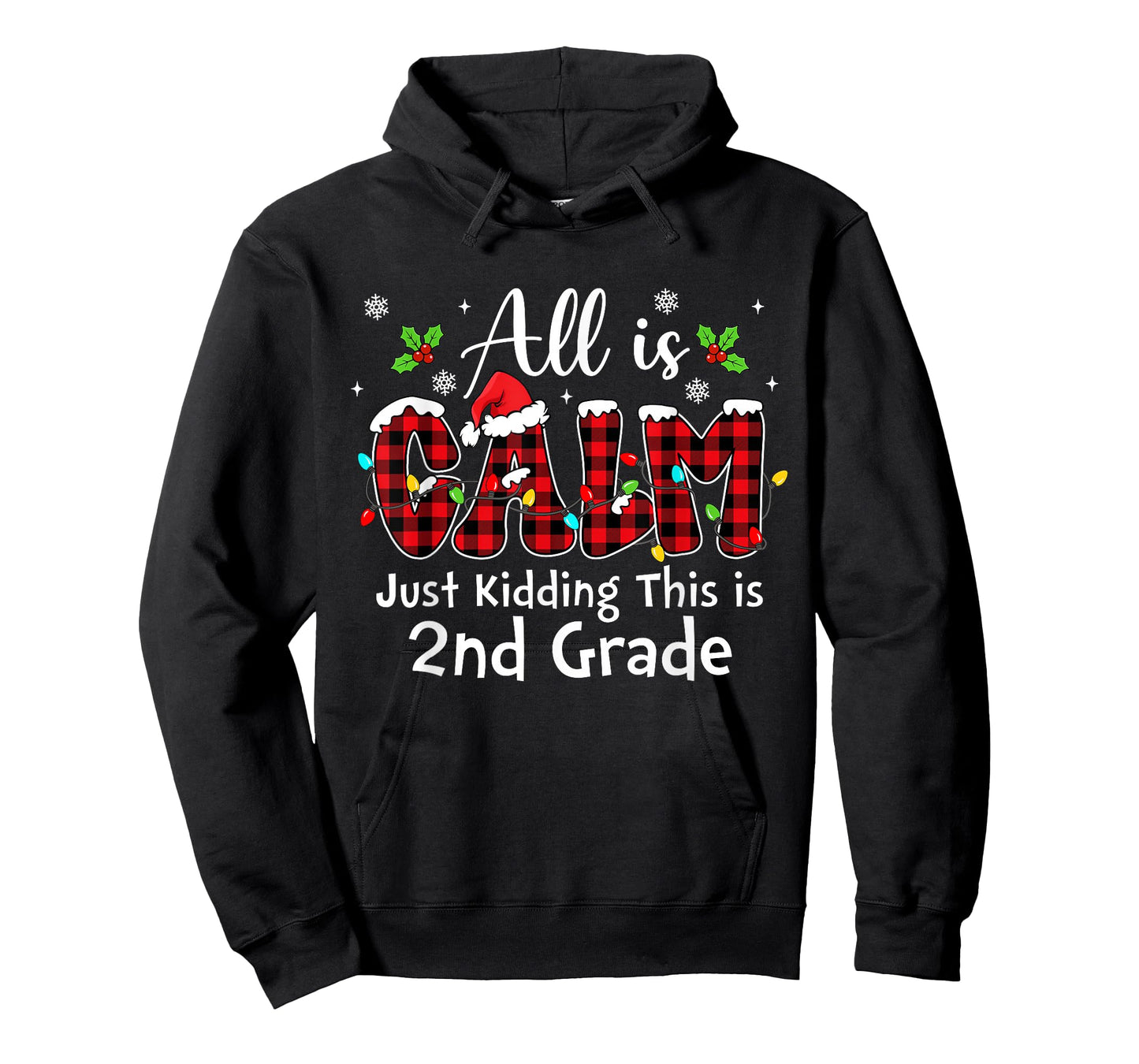 All is Calm Just Kidding 2nd Grade Red Buffalo Plaid Xmas T-Shirt