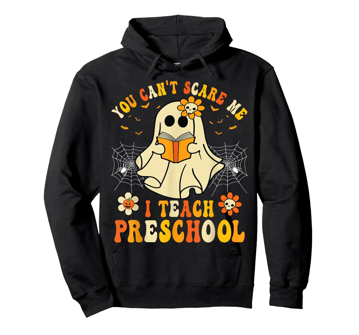 You Can't Scare Me I Teach Preschool Teacher Halloween Ghost T-Shirt