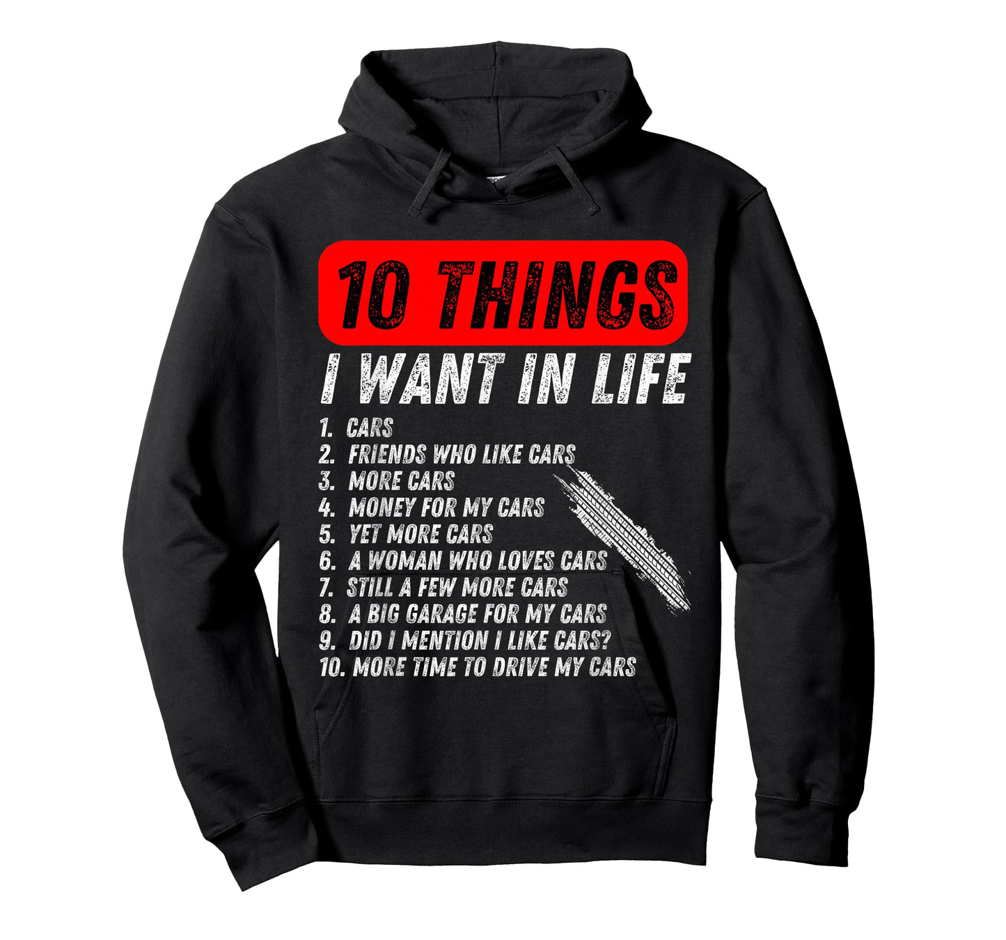 10 things i want in my life cars more cars car lover Funny T-Shirt