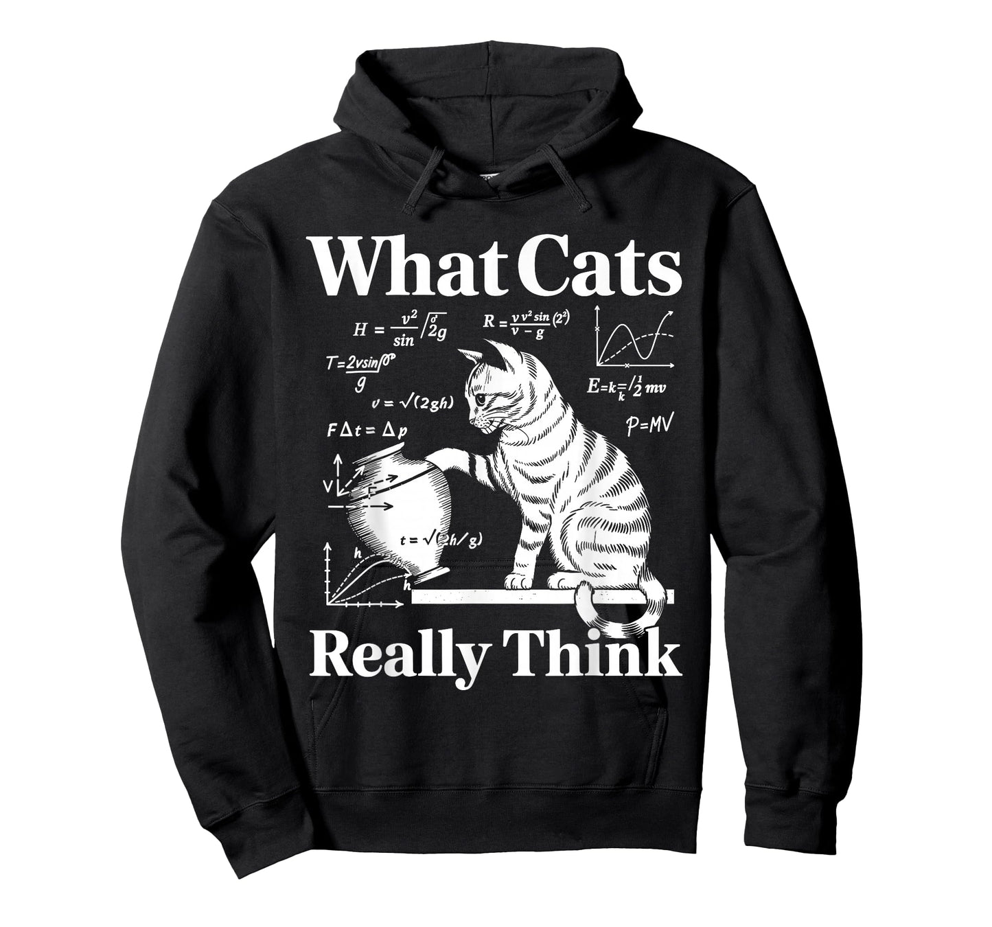 Funny Cat Physics & Math Humor What Cats Really Think T-Shirt