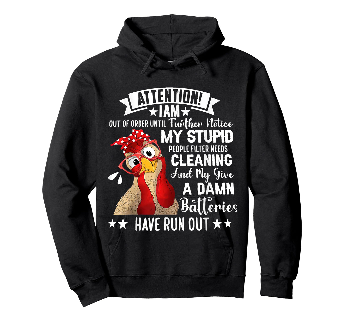 Chicken Attention I Am Out Of Order Until Further Notice T-Shirt