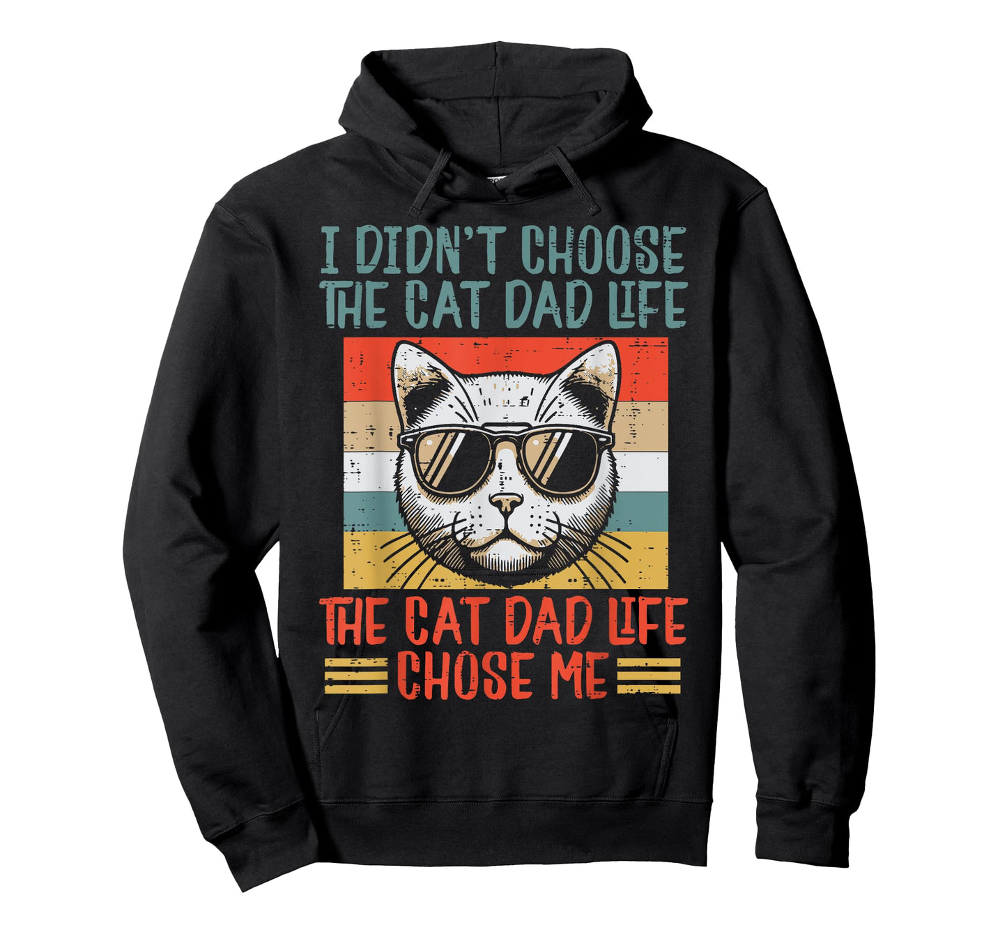 I Didnt Choose Cat Dad Life Funny Fur Papa Fathers Day Men T-Shirt