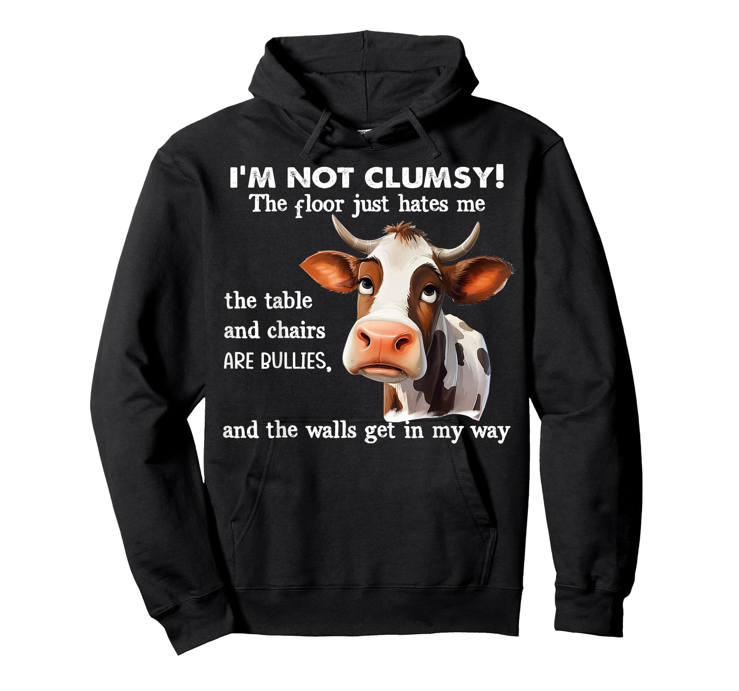 Cow I'm Not Clumsy The Floor Just Hates Me The Table T-Shirt