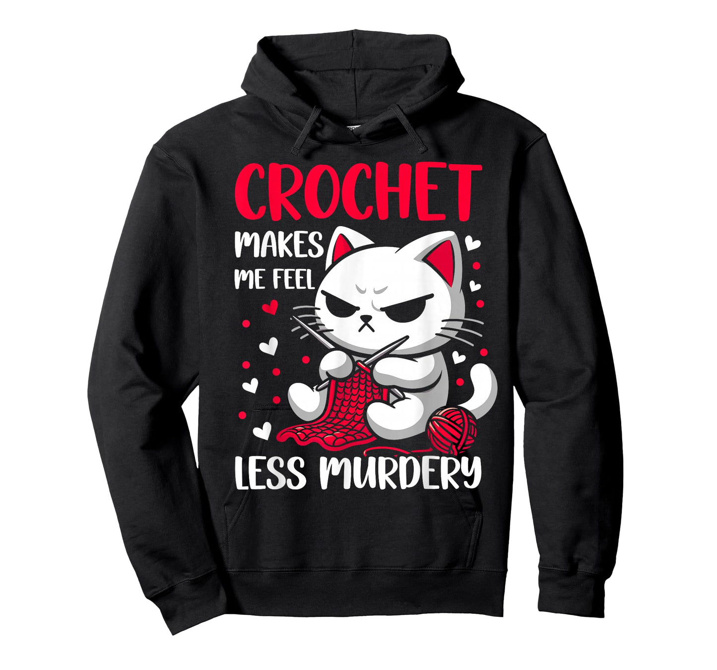 Funny Crochet makes me feel less Murdery cat crochet women T-Shirt