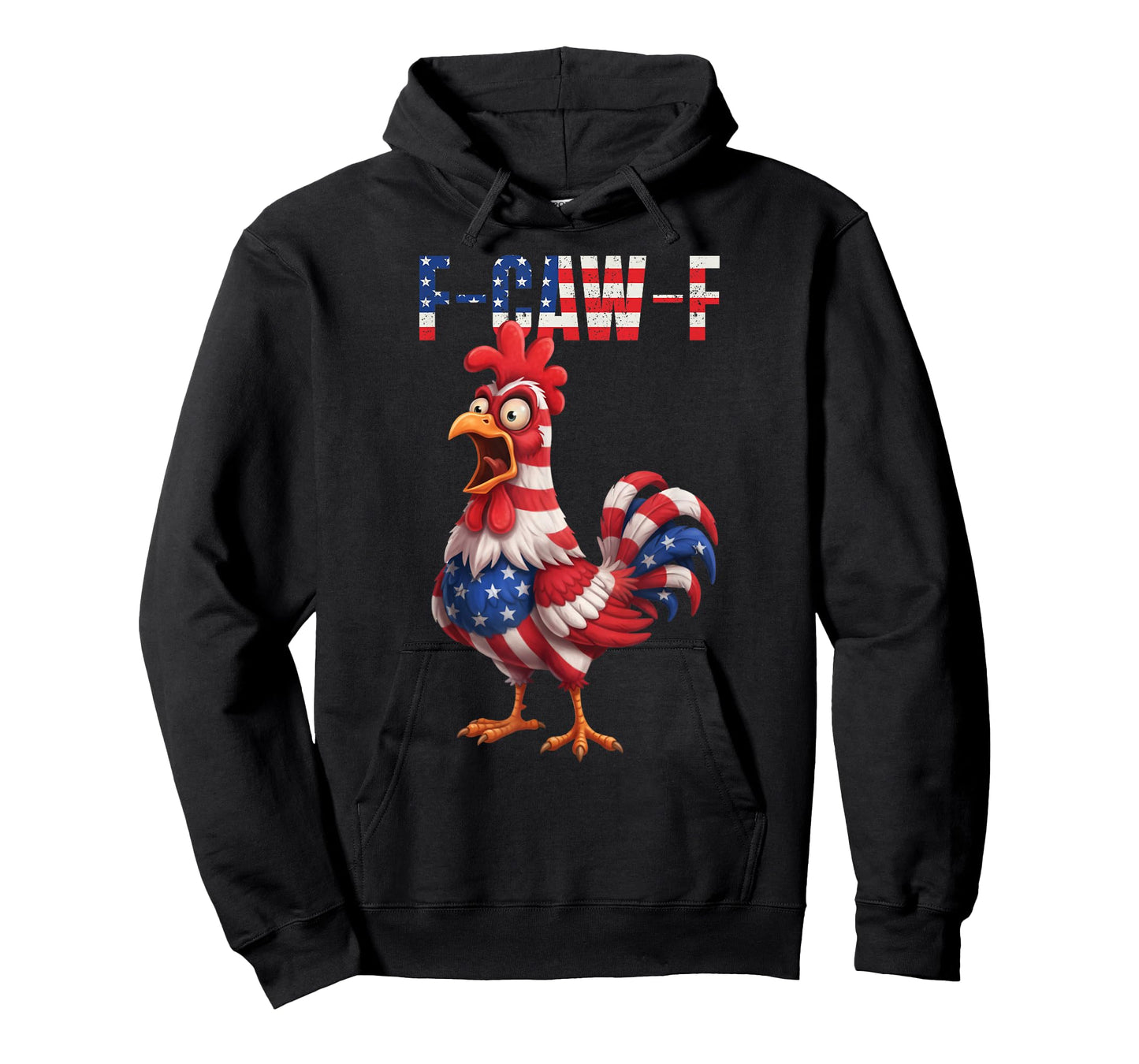 F-Caw-F Funny Chicken Humor USA Flag Quote Rooster Meme T-Shirt