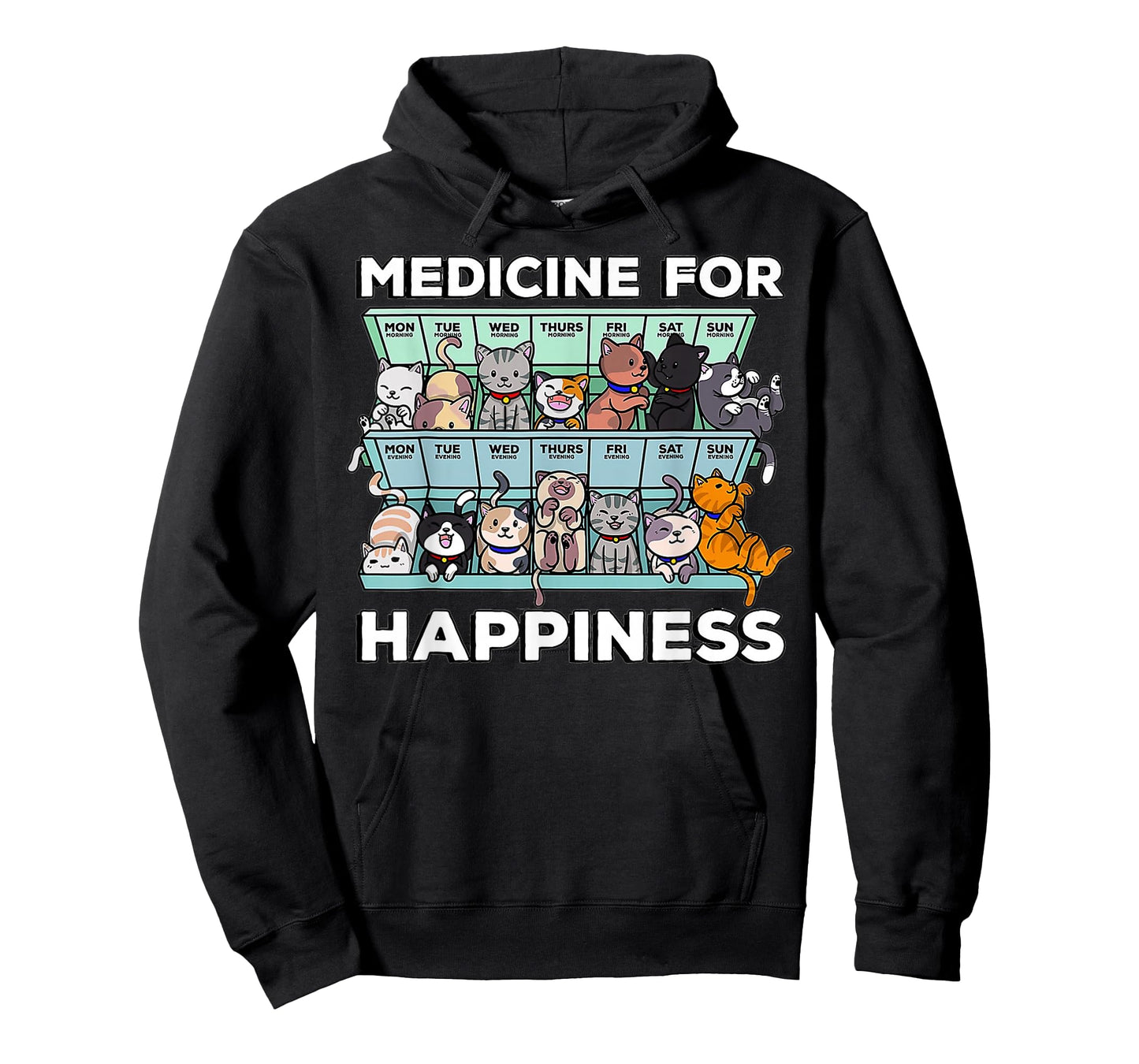My Medicine For Happiness Called Cats every day kitten cat T-Shirt