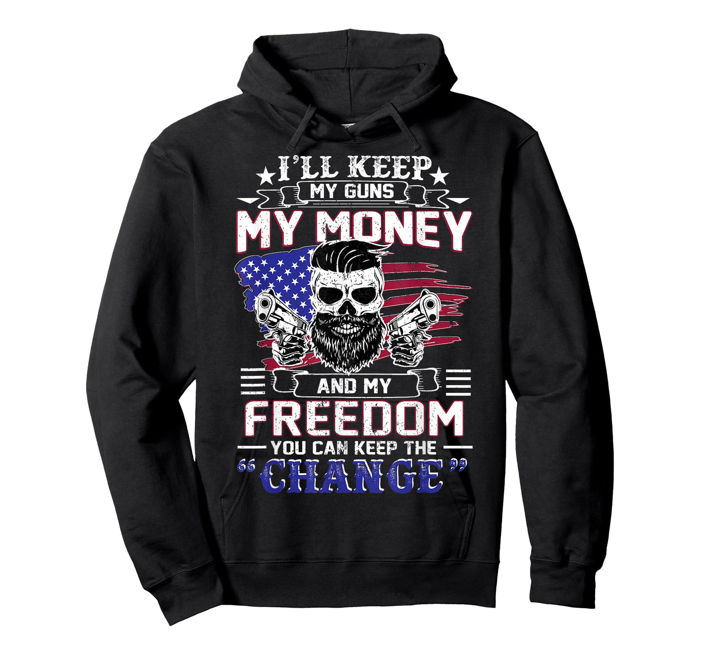 I'LL KEEP MY GUNS MY MONEY AND MY FREEDOM GUN T SHIRT T-Shirt