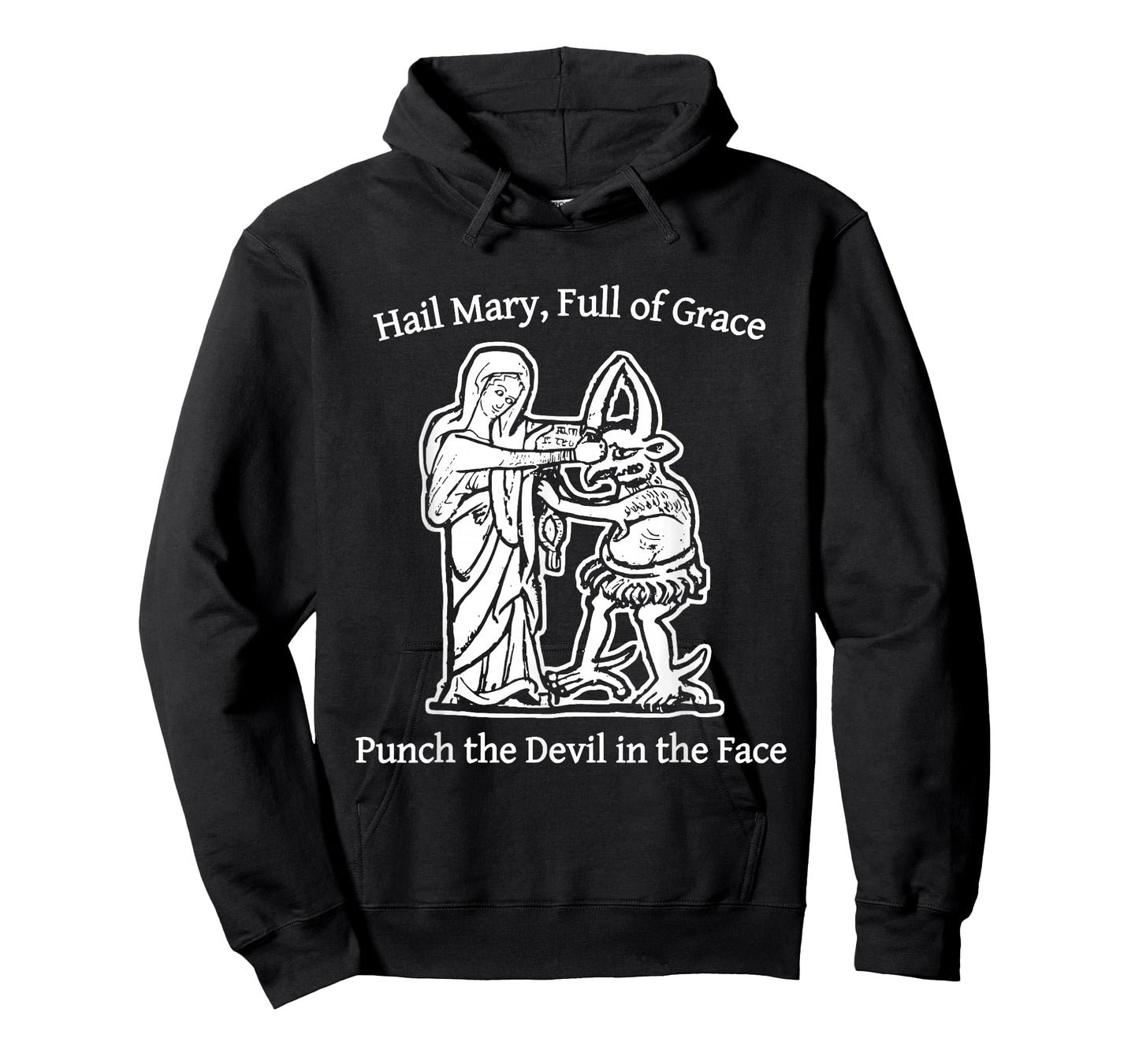 Hail Mary Full of Grace Punch The Devil in The Face T-Shirt