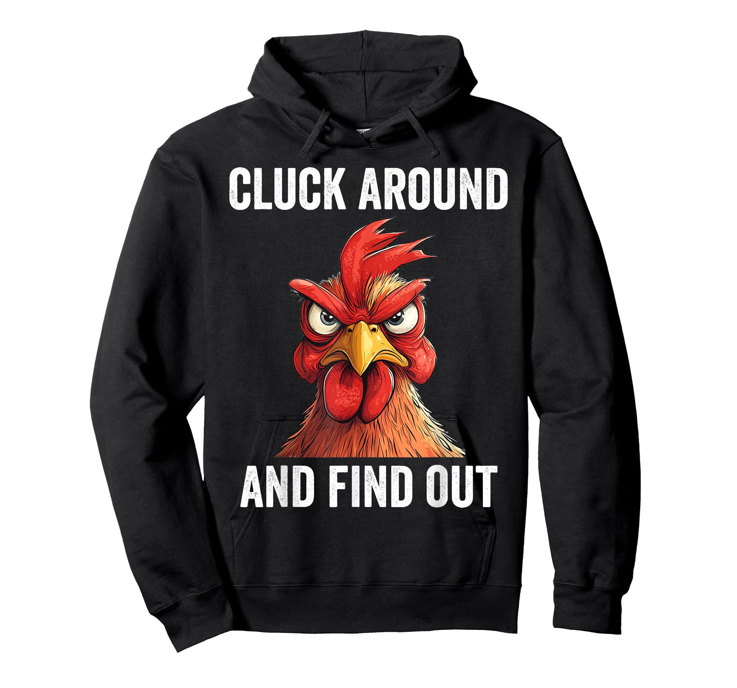 Cluck Around And Find Out Funny Chicken T-Shirt