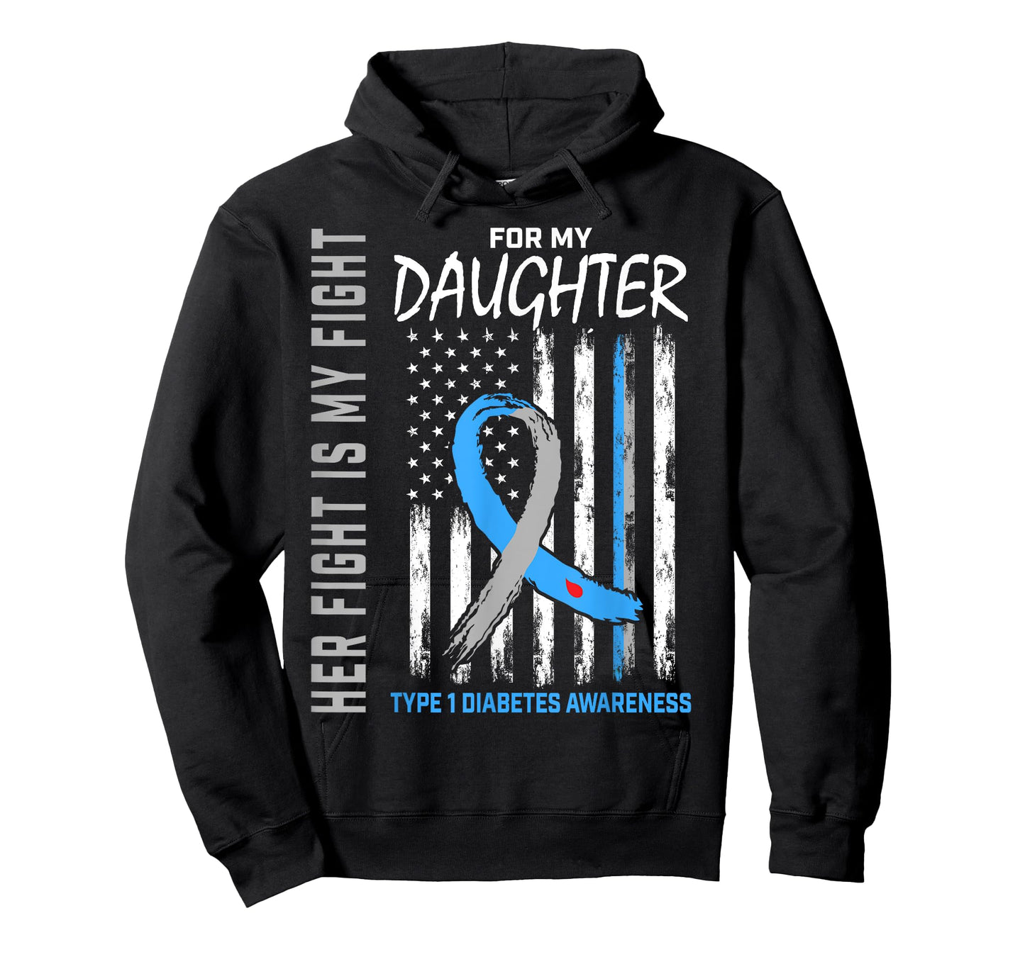 Her Fight Is My Fight Daughter Type 1 Diabetes Shirt Flag T-Shirt