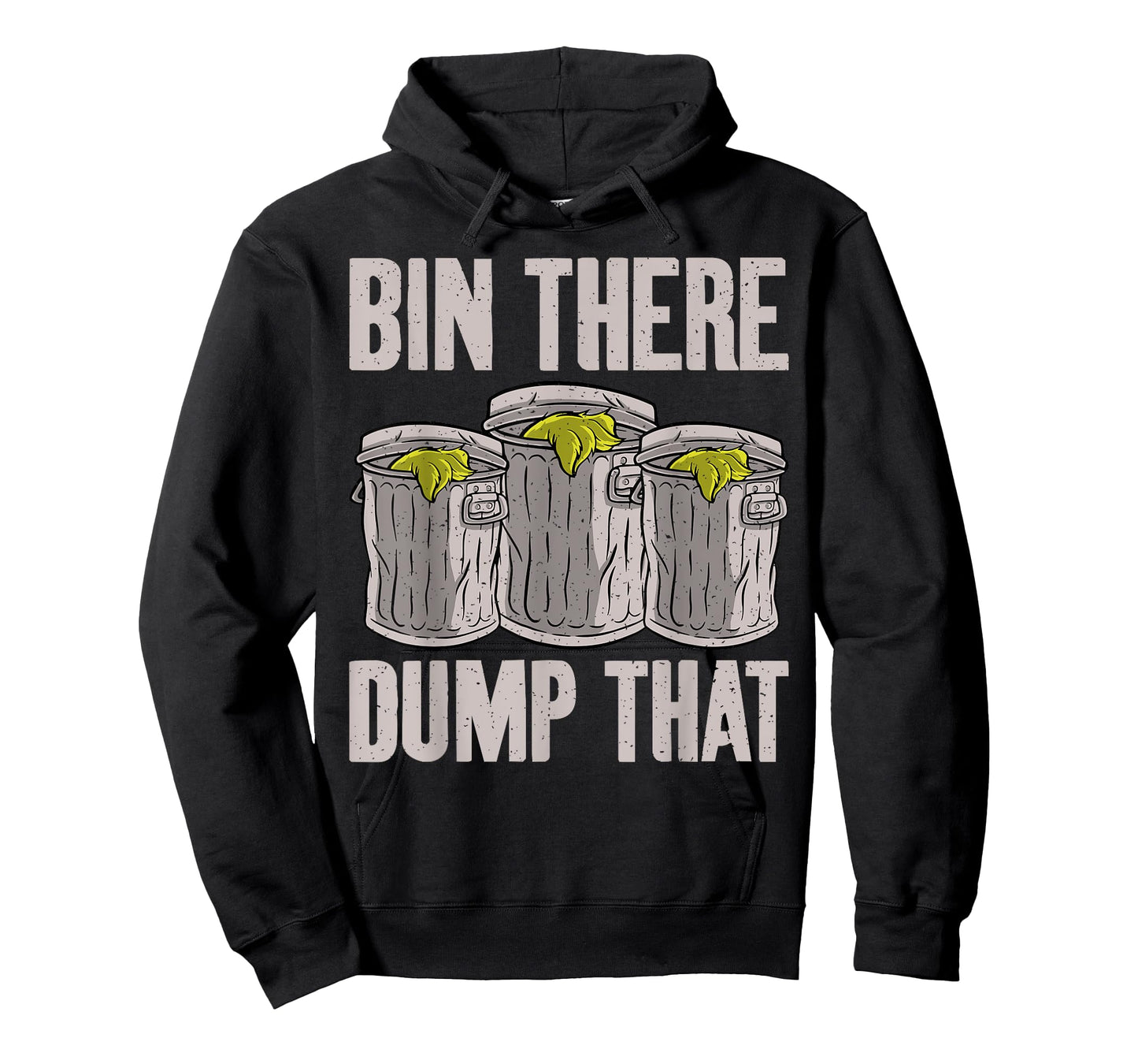 Bin there dump that Garbage Truck Drivers T-Shirt