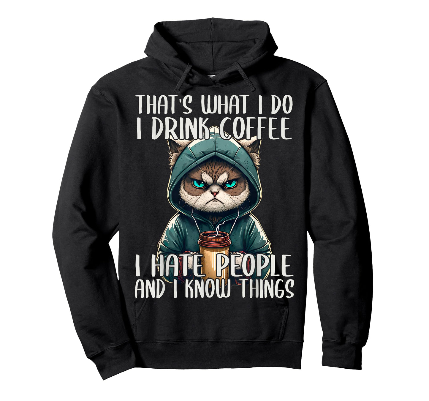 That's What I Do I Drink Coffee I Hate People, Cat Grumpy T-Shirt