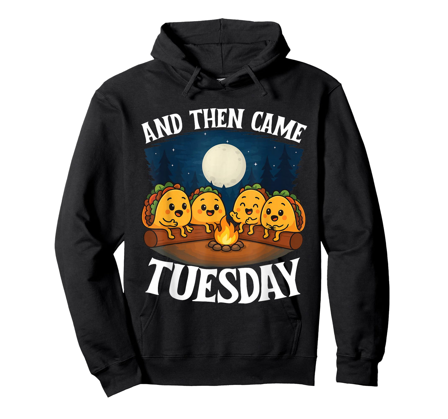 and Then Came Tuesday - Taco Lover Mexican Cinco de Mayo T-Shirt