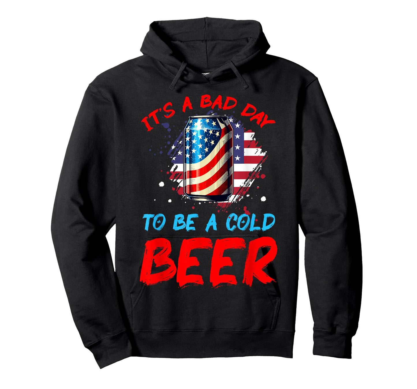 It's a Bad Day to Be a Cold Beer Patriotic American Flag T-Shirt