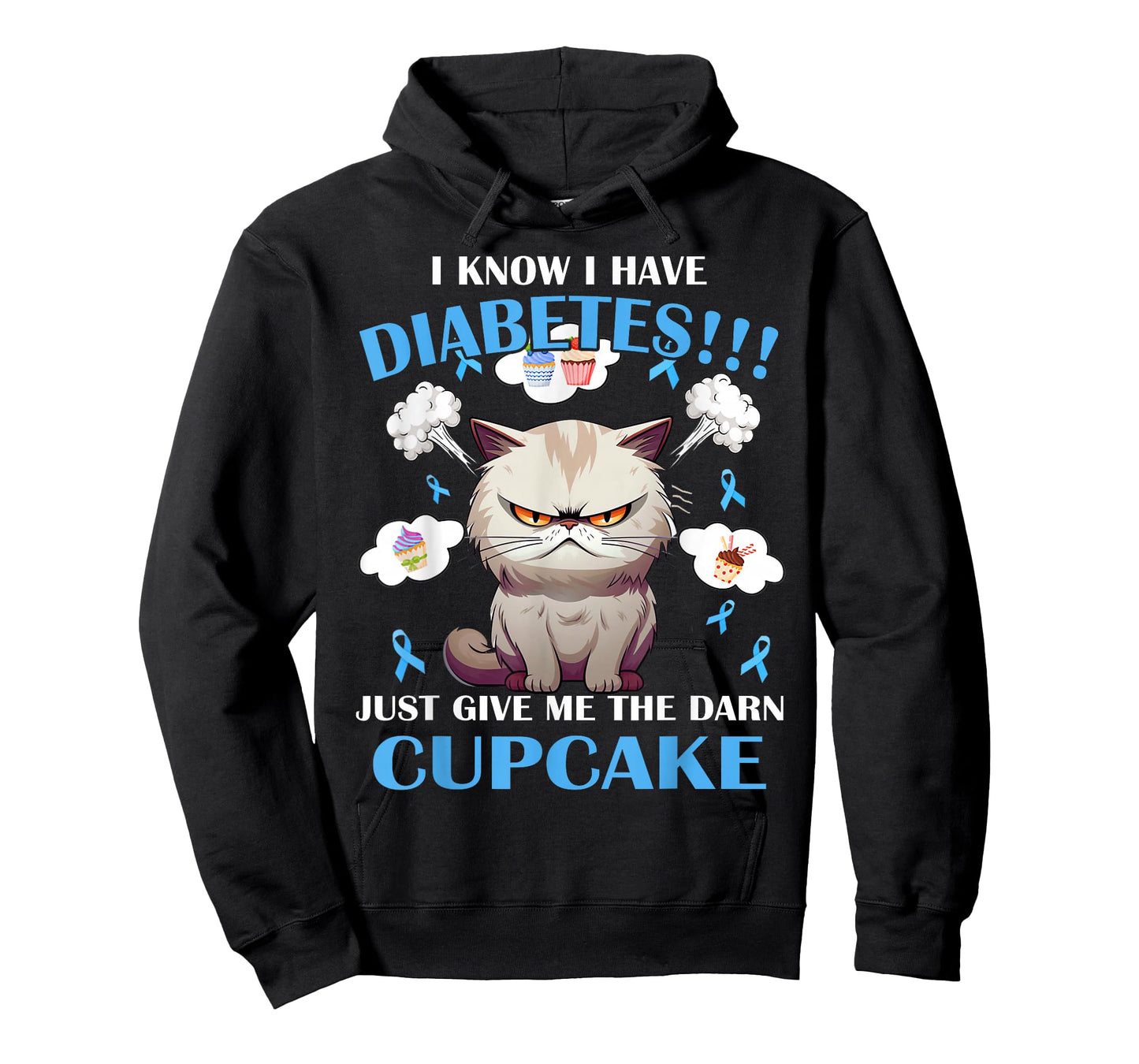 I Know I Have Diabetes Just Give Me The Darn Cupcake T-Shirt