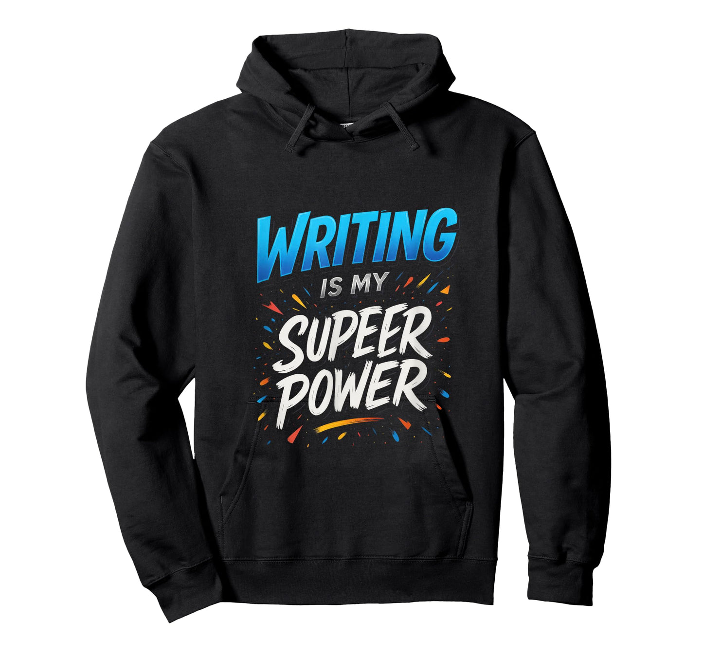 Writing is My Super Power - Funny Author T-Shirt